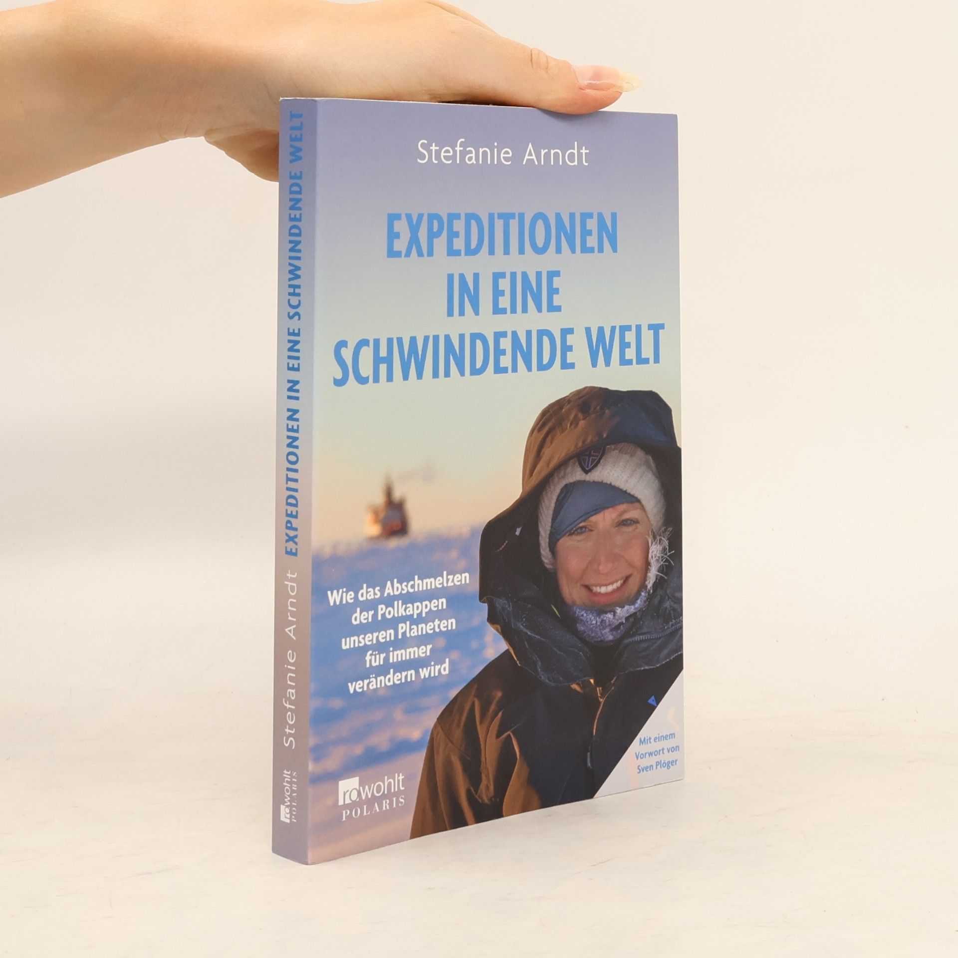 Stefanie Arndt Expeditionen in eine schwindende Welt