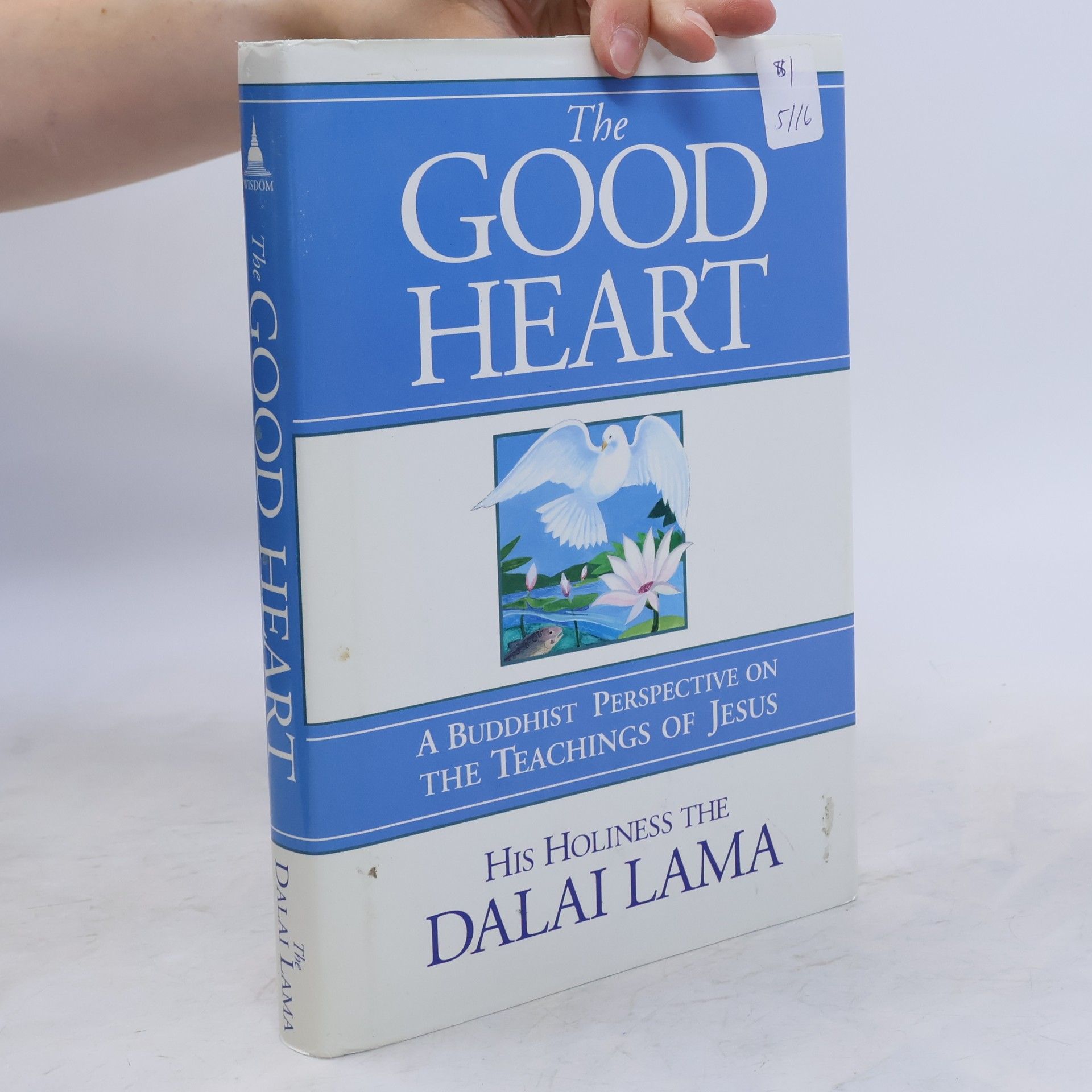 His Holiness Tenzin Gyatso the XIV Dalai Lama The Good Heart