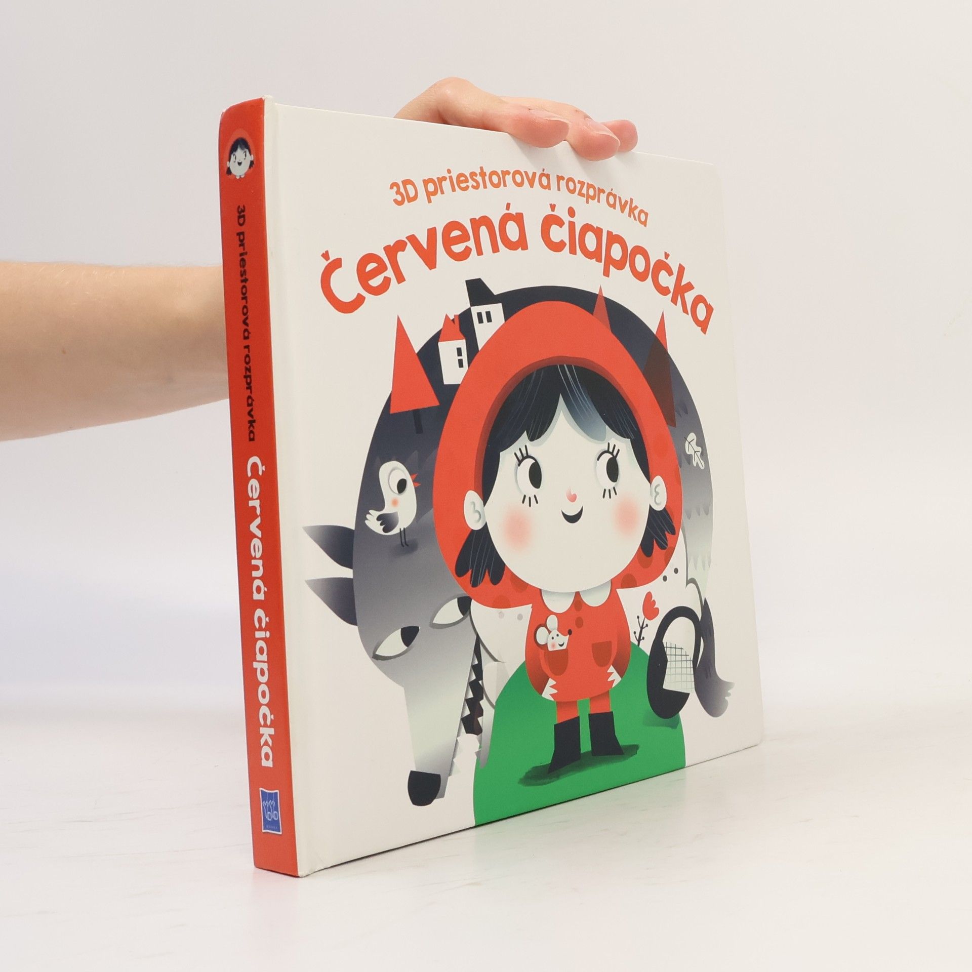Autorenkollektiv 3D priestorová rozprávka Červená čiapočka