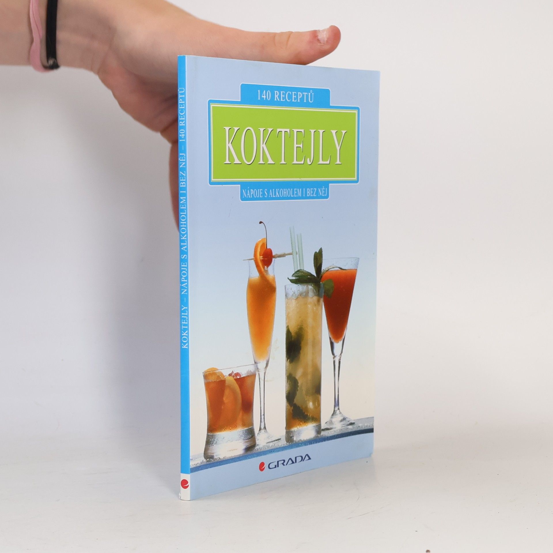 Autorenkollektiv Koktejly. Nápoje s alkoholem i bez něj