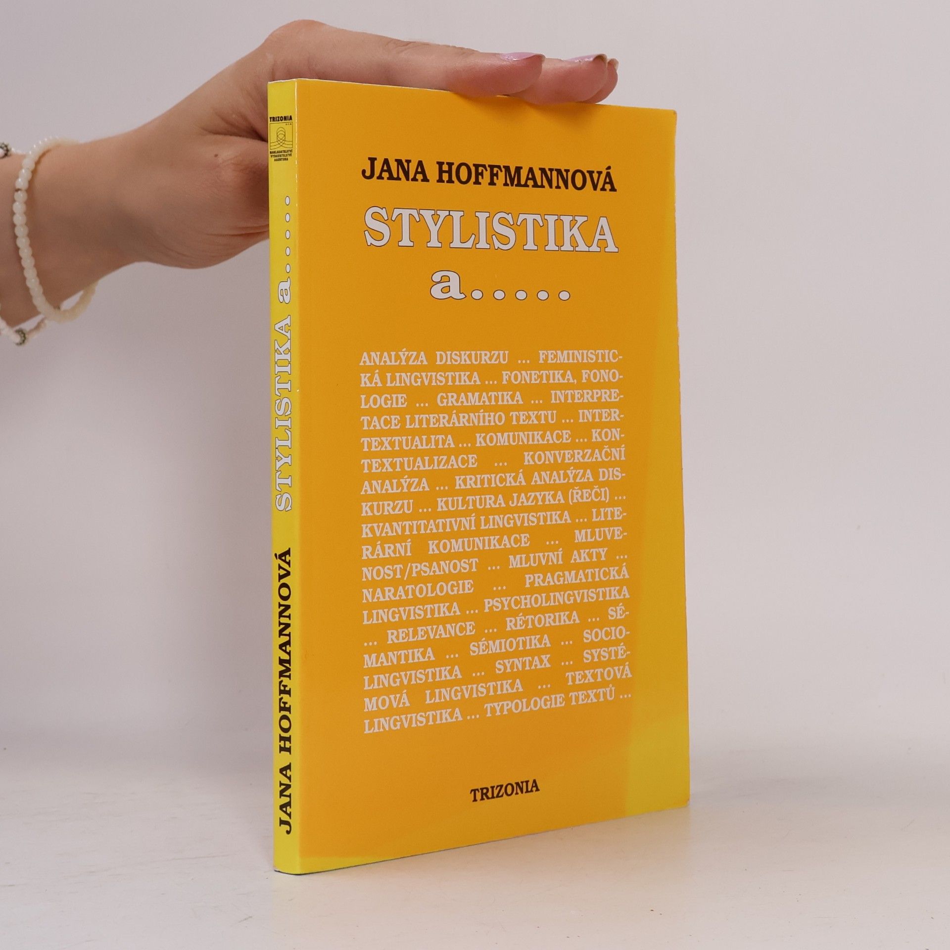 Jana Hoffmannová Stylistika a... současná situace stylistiky