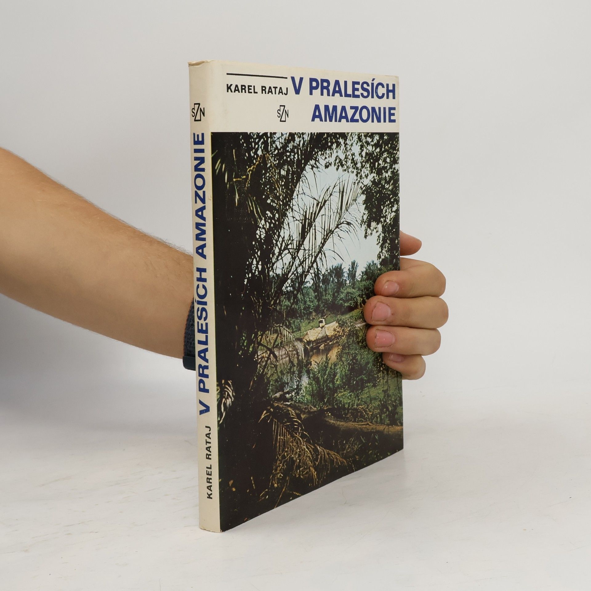 Karel Rataj V pralesích Amazonie