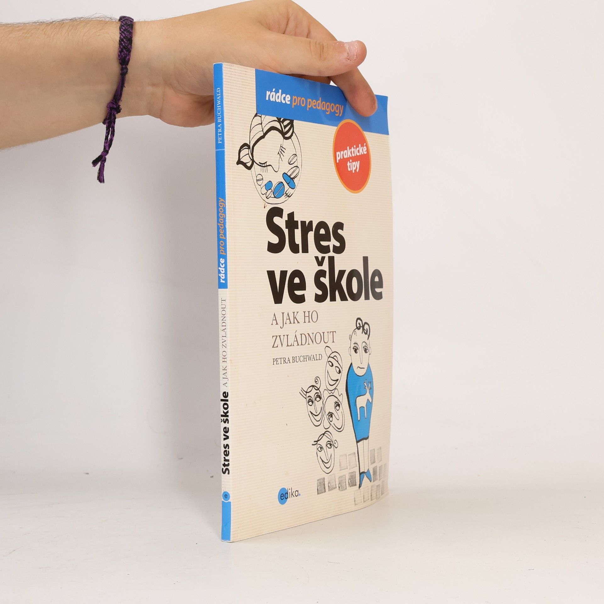 Petra Buchwald Stres ve škole a jak ho zvládnout