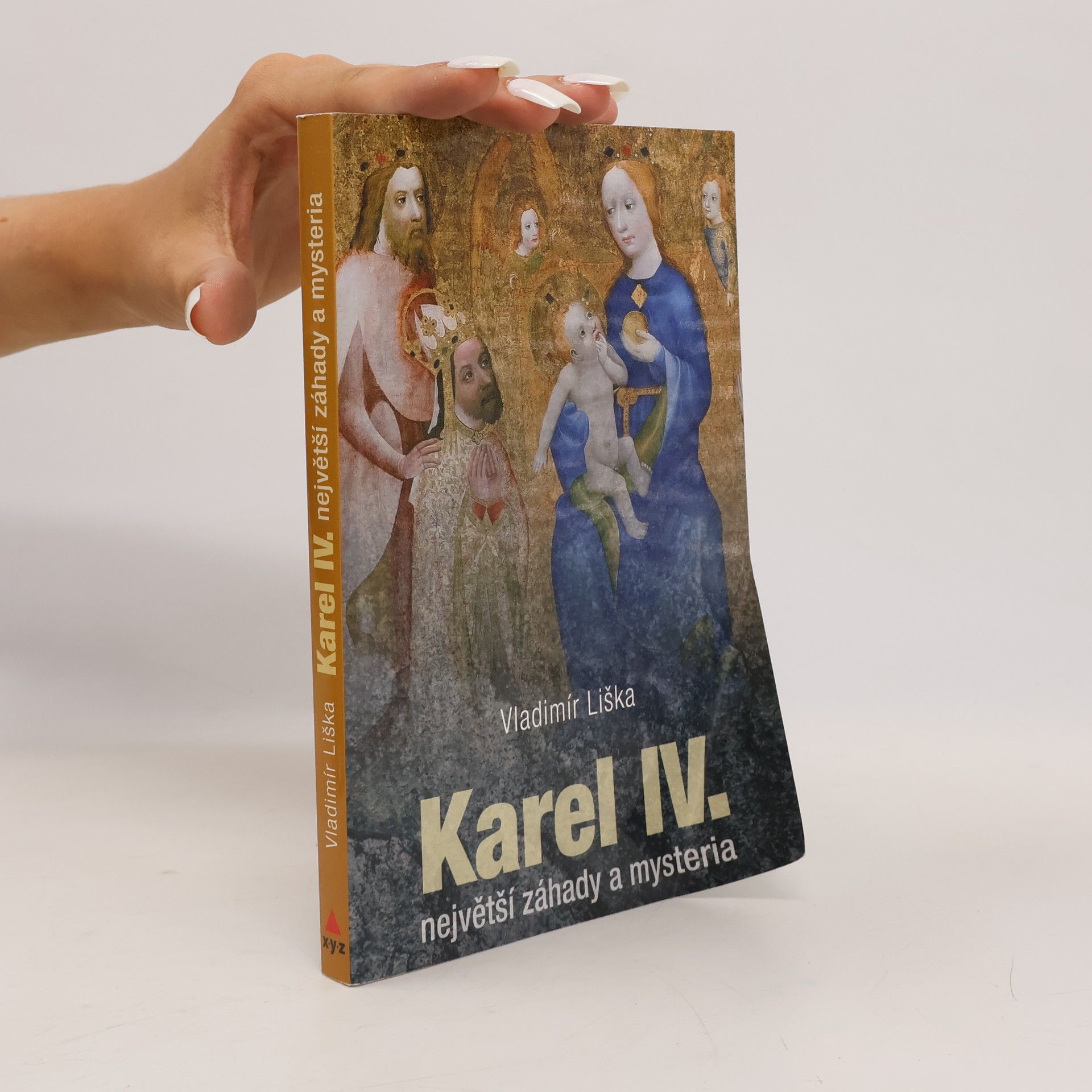 Vladimír Liška Karel IV. největší záhady a mysteria
