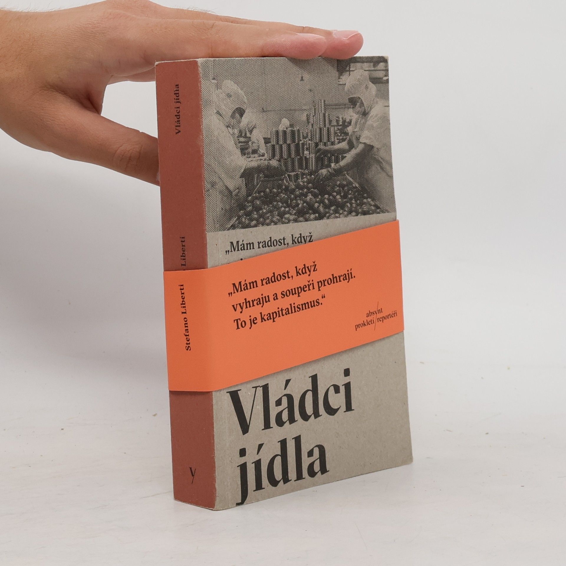 Stefano Liberti Vládci jídla