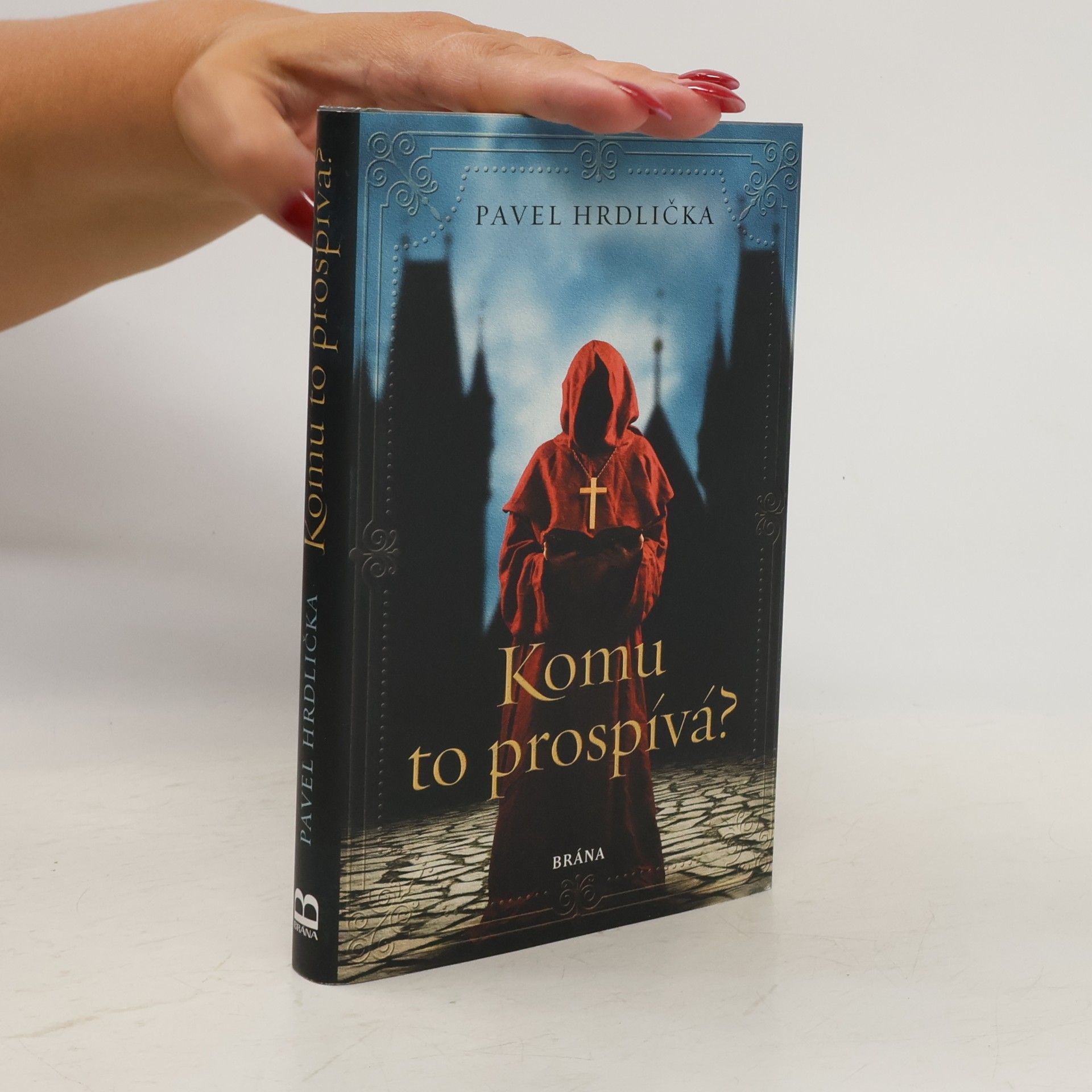 Pavel Hrdlička Komu to prospívá