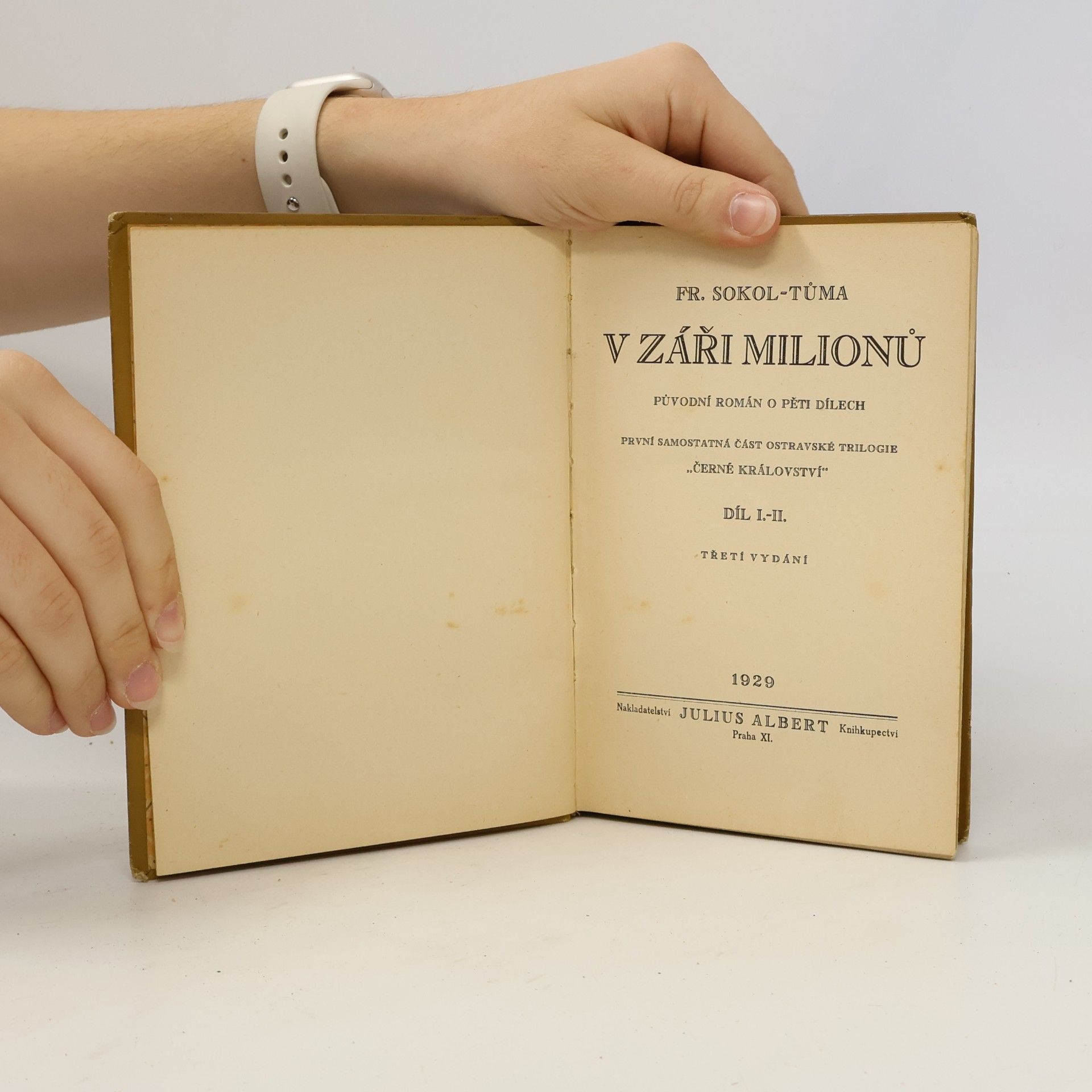 František Sokol Tůma V záři milionů I. - II. díl