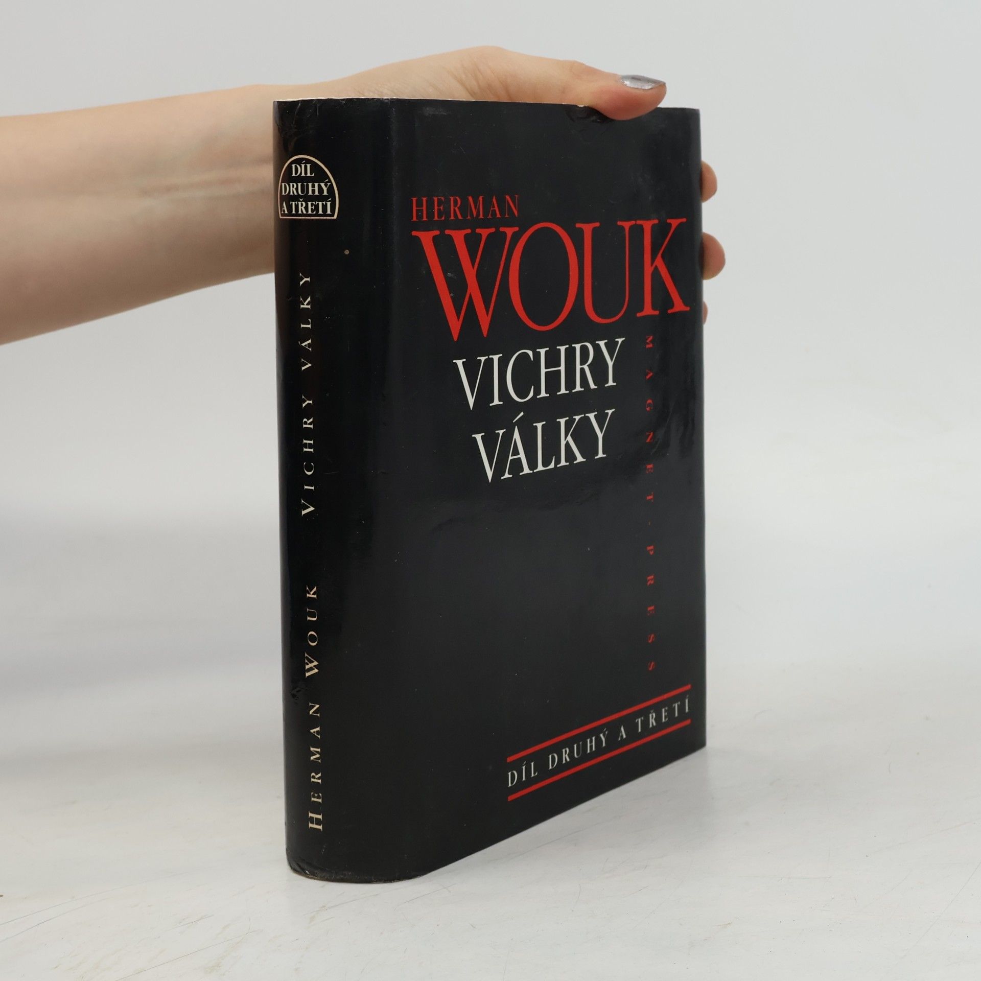 Vichry války. Díl druhý a třetí