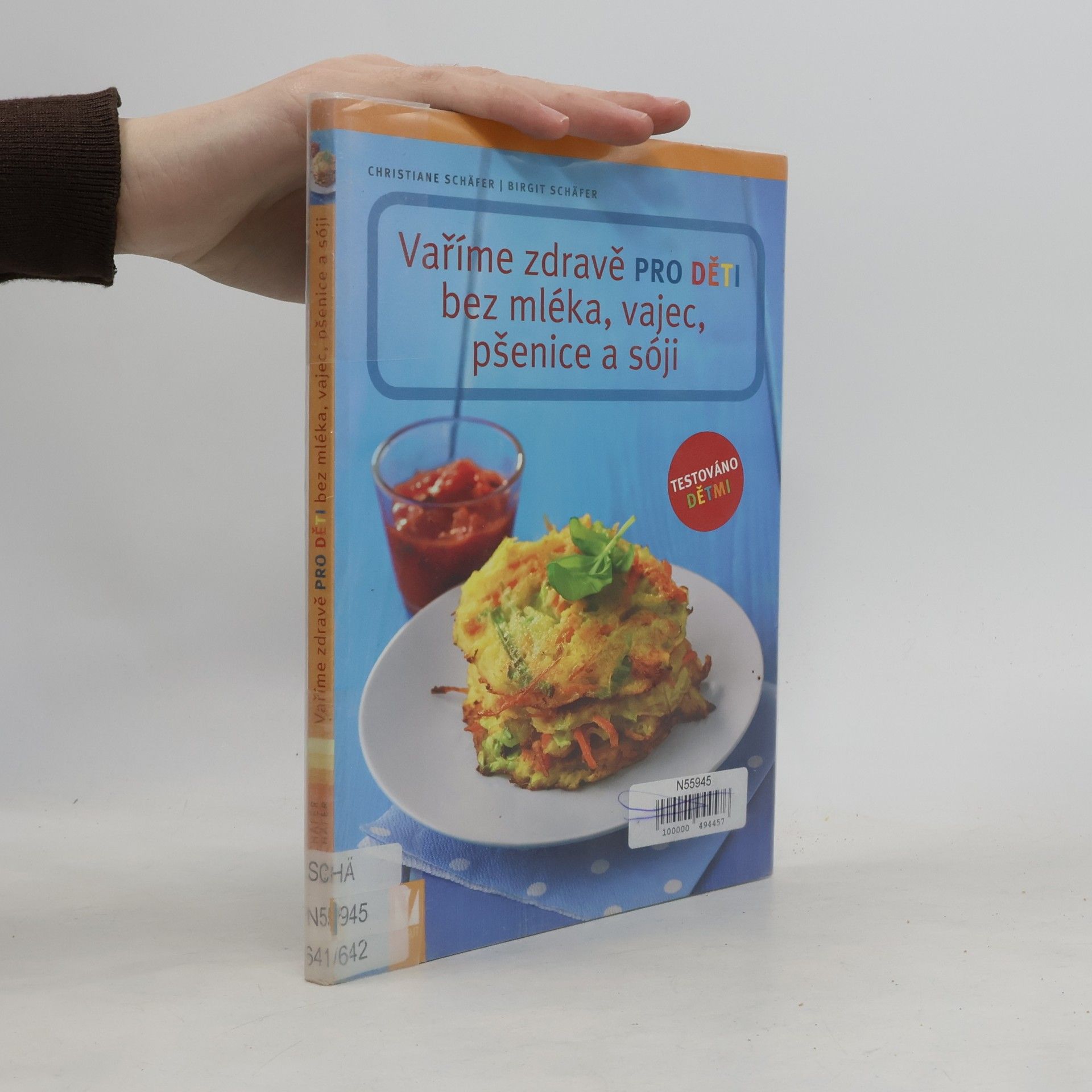 Christiane Schäfer Vaříme zdravě pro děti bez mléka, vajec, pšenice a sóji