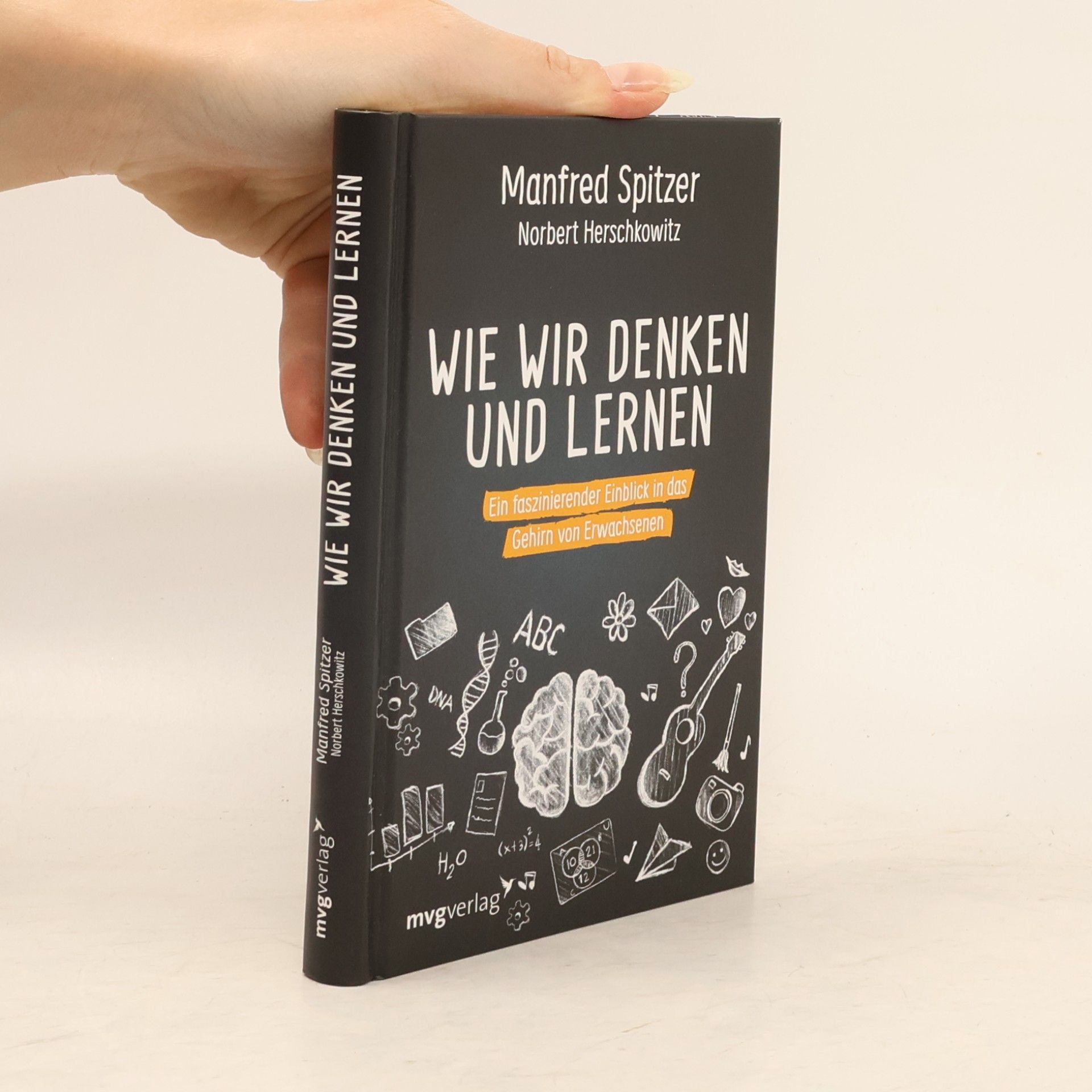 Manfred Spitzer Wie wir denken und lernen