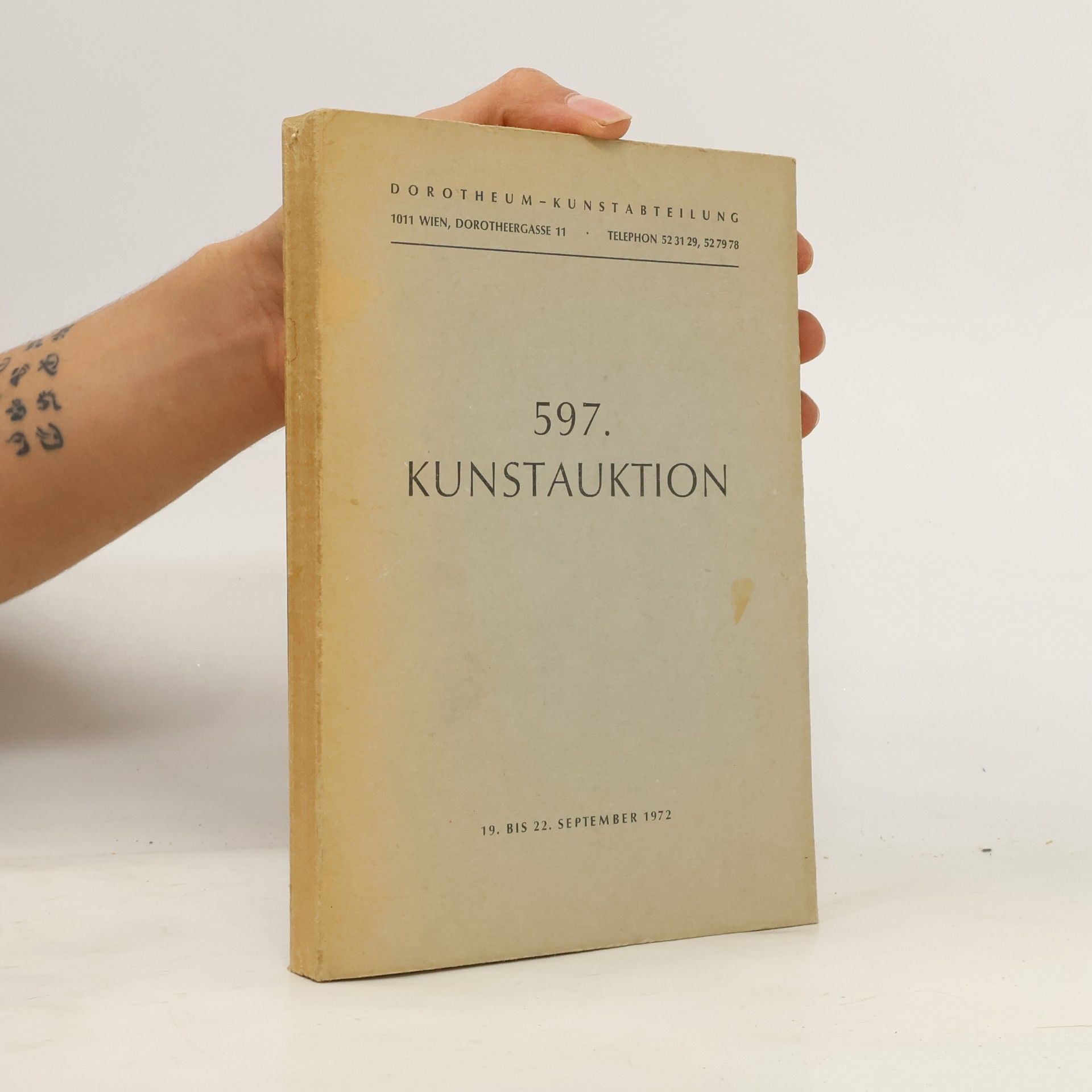 Autorenkollektiv 597. Kunstauktion: Dorotheum, 19. bis 22. September 1972