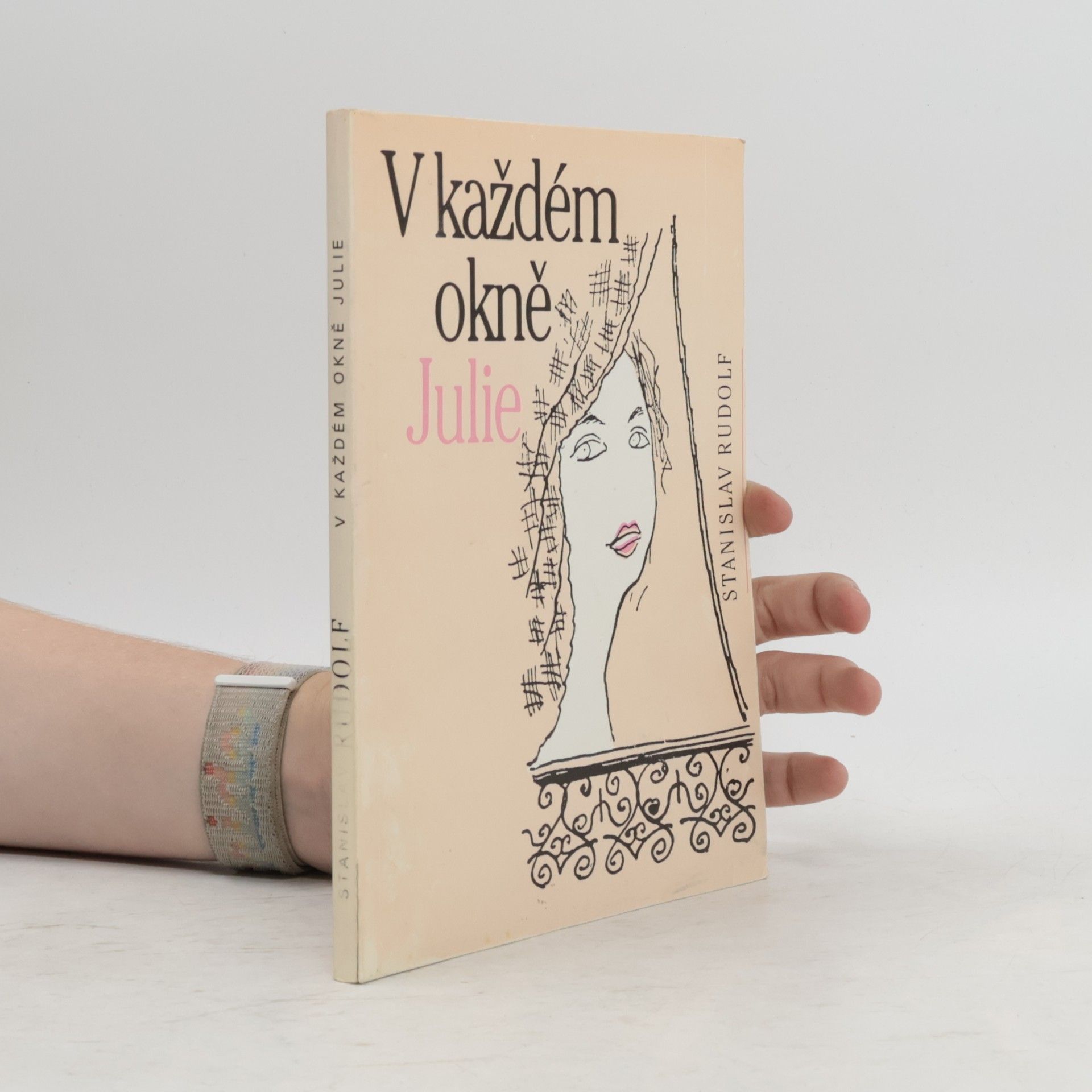 Stanislav Rudolf V každém okně Julie