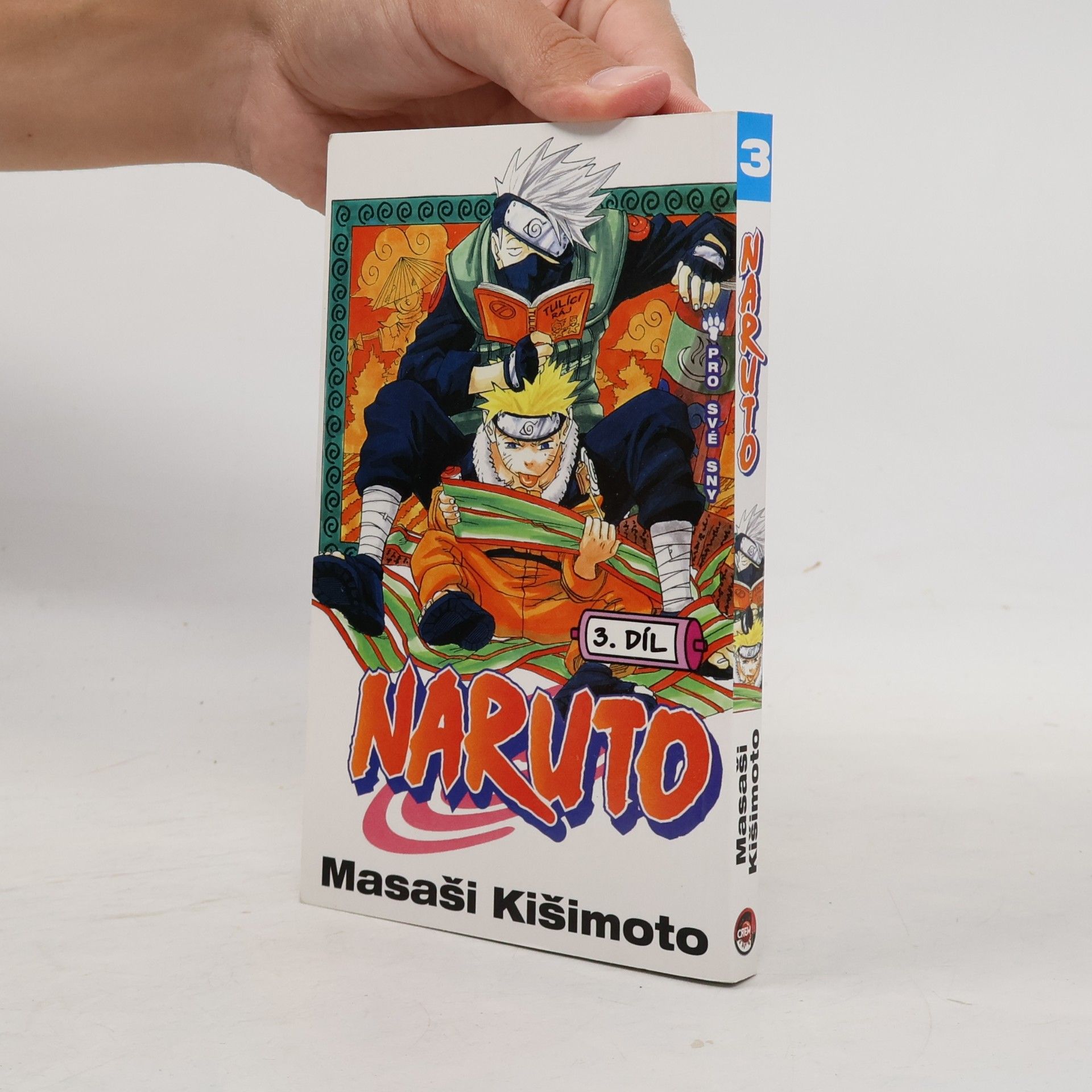 Masaši Kišimoto Pro své sny. Naruto 3. díl