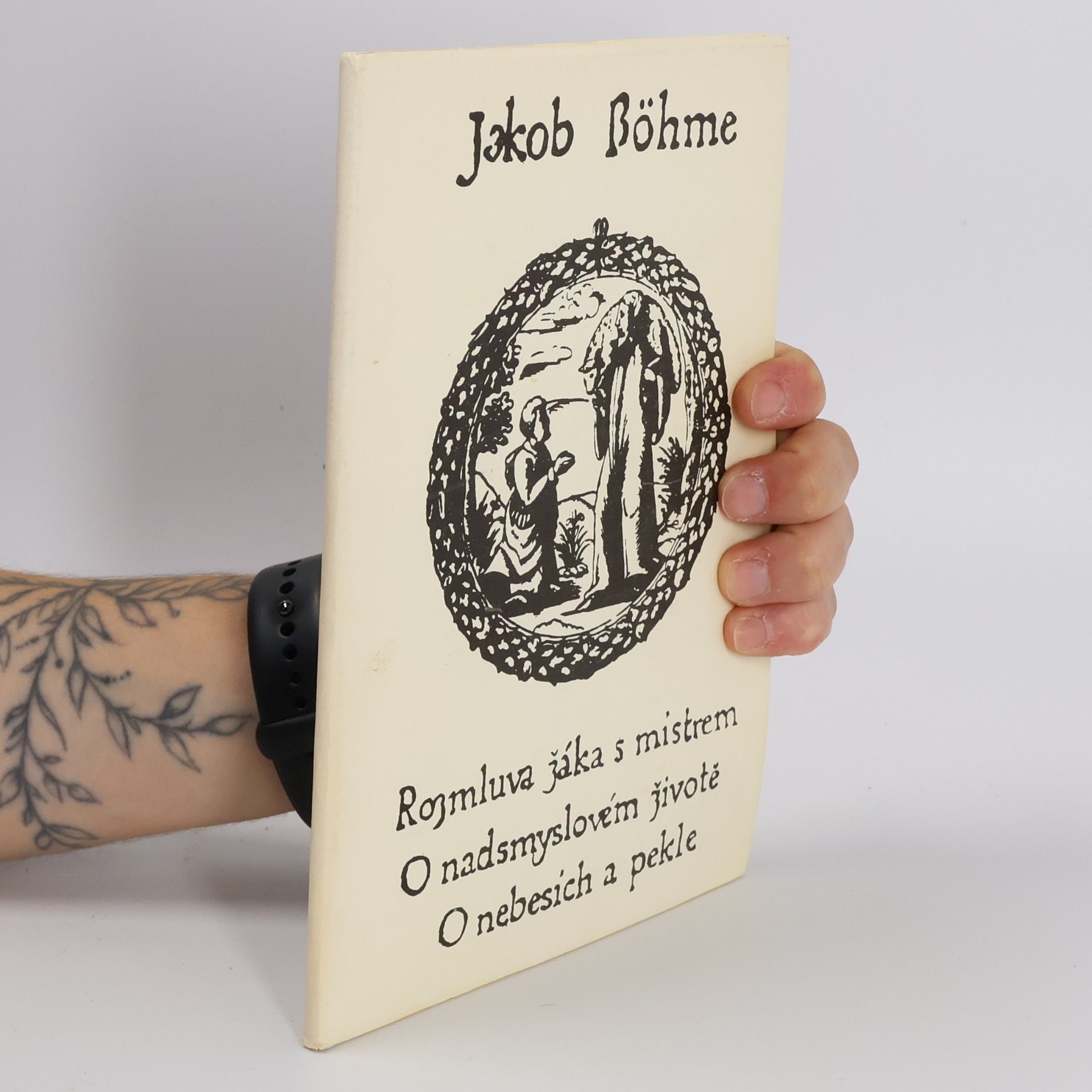 Jakub Böhme Rozmluva žáka s mistrem o nadsmyslovém životě o nebesích a pekle