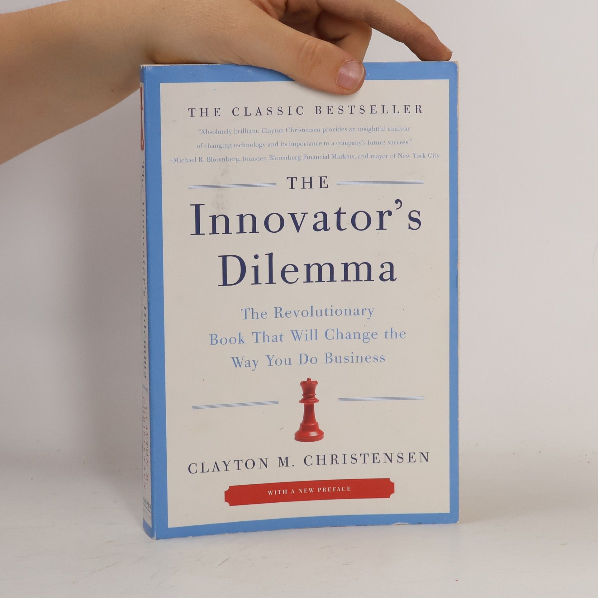 Clayton Christensen The innovator's dilemma : the revolutionary book that will change the way you do business