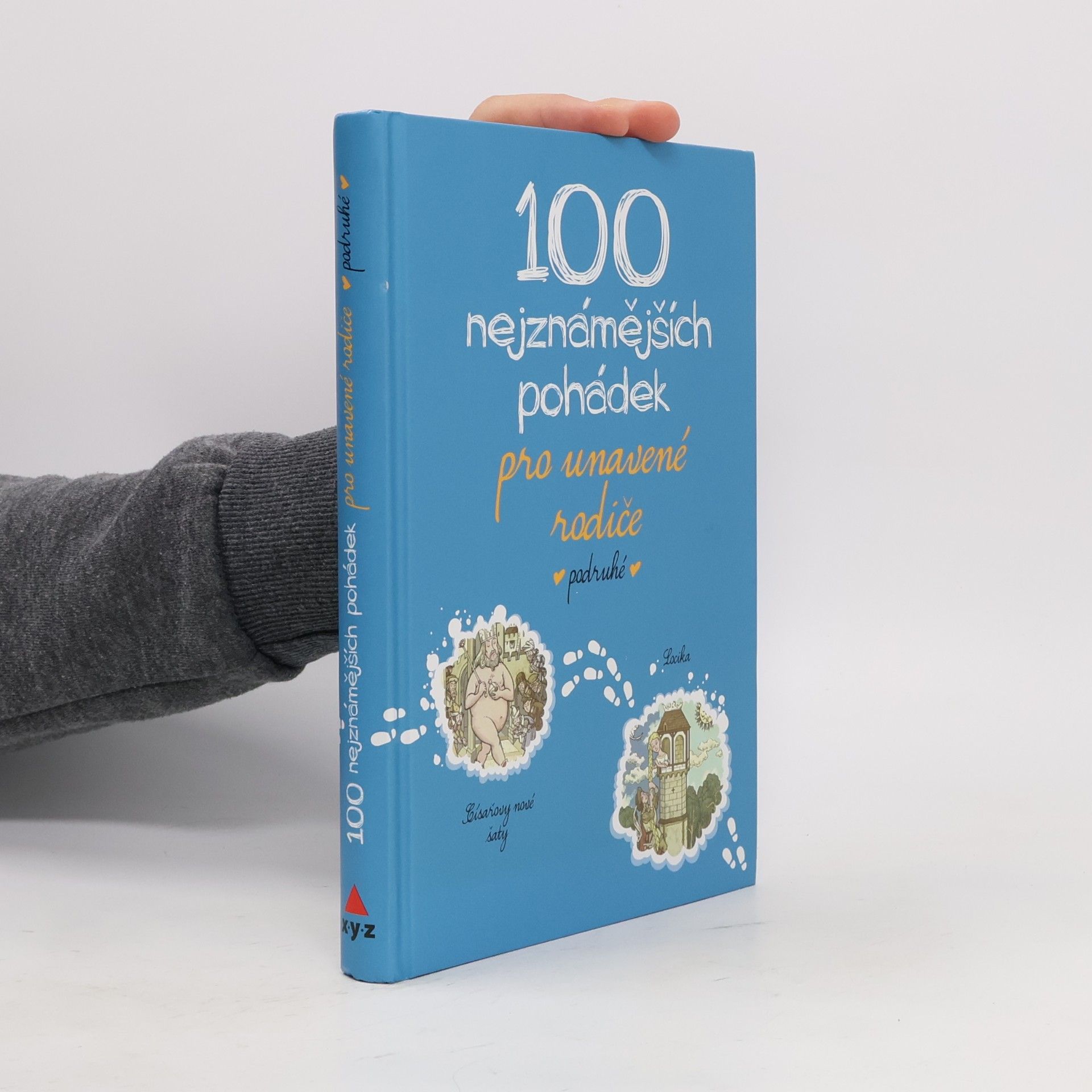 Various authors 100 nejznámějších pohádek pro unavené rodiče - podruhé