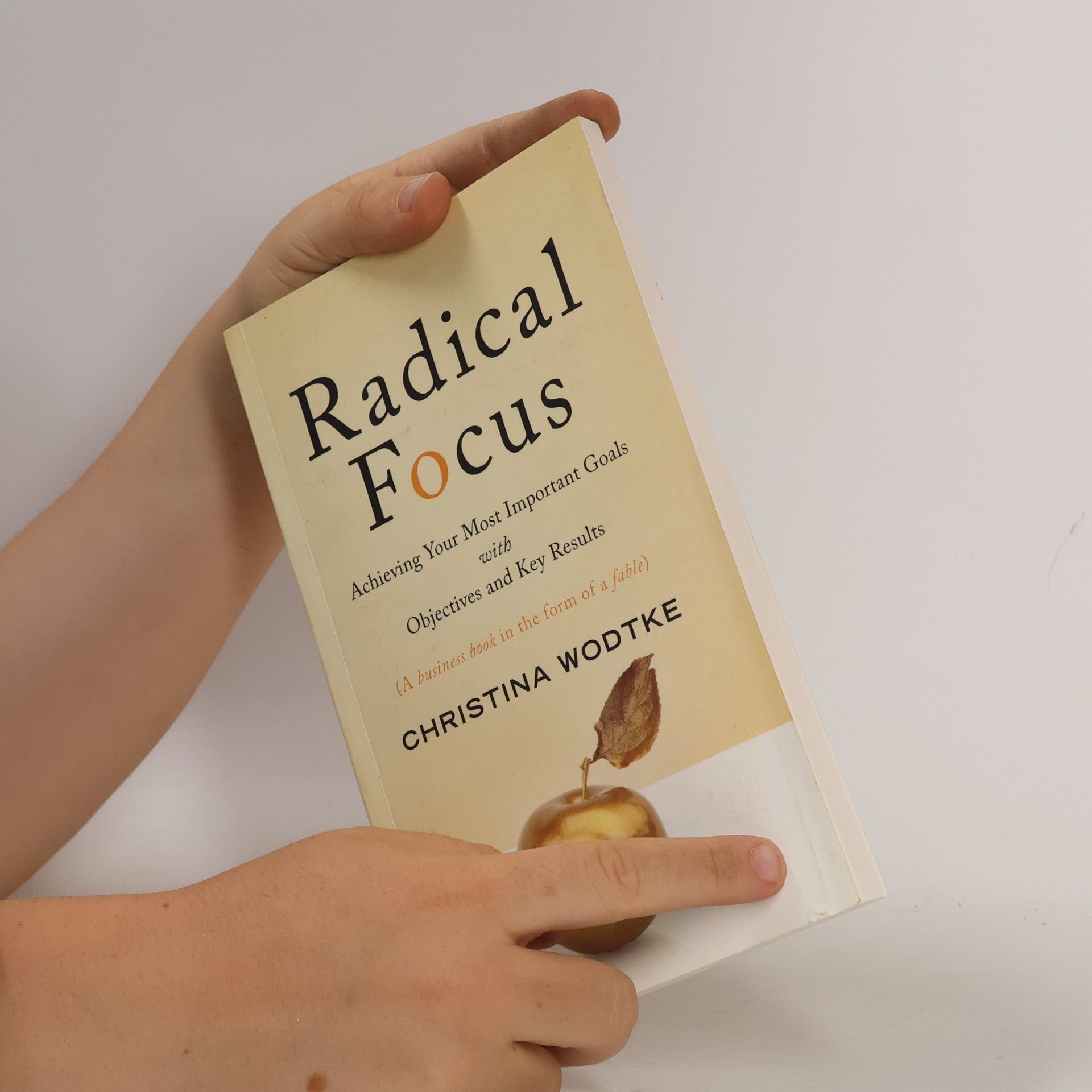 Christina R. Wodtke Radical Focus