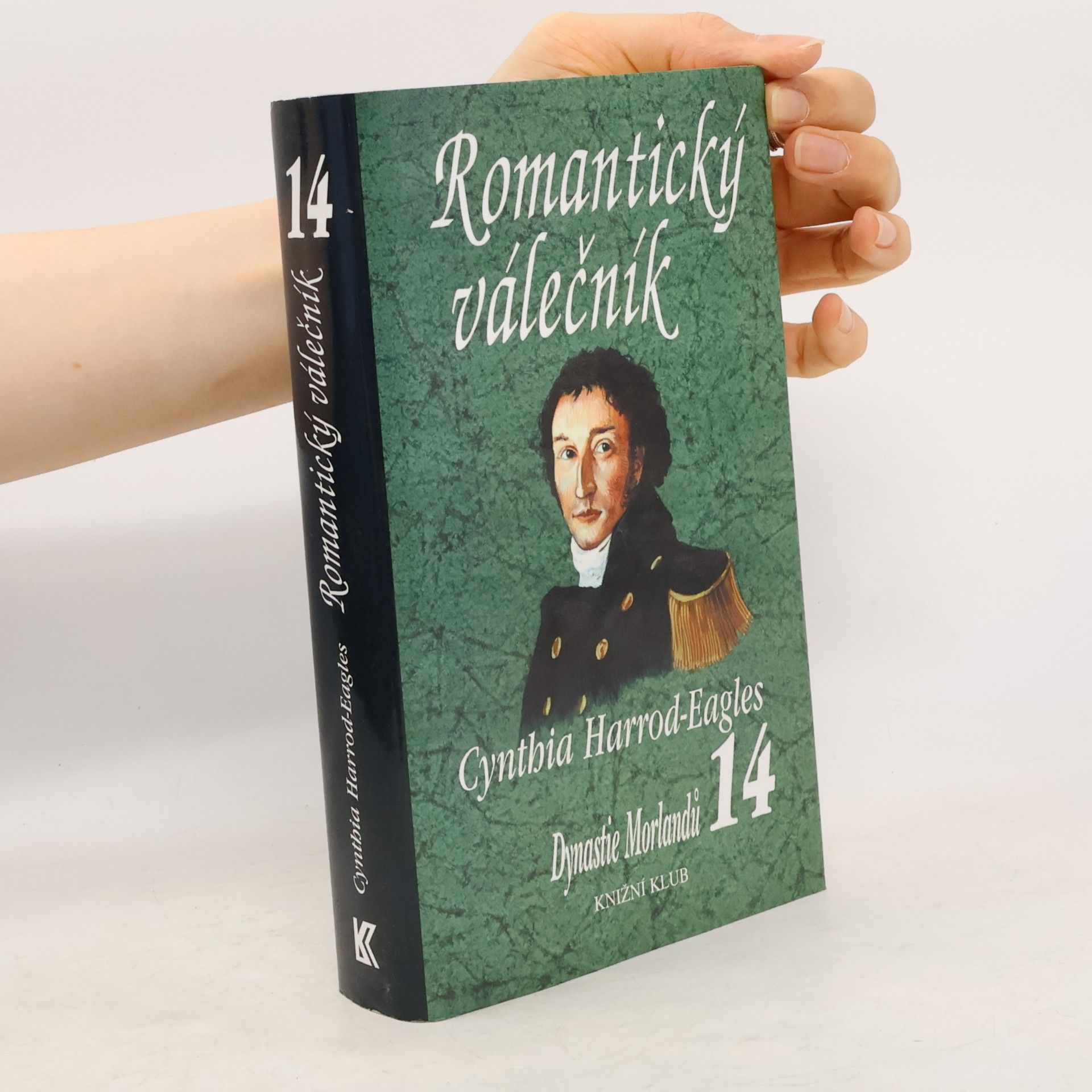 Cynthia Harrod-Eagles Romantický válečník. Dynastie Morlandů. 14. díl