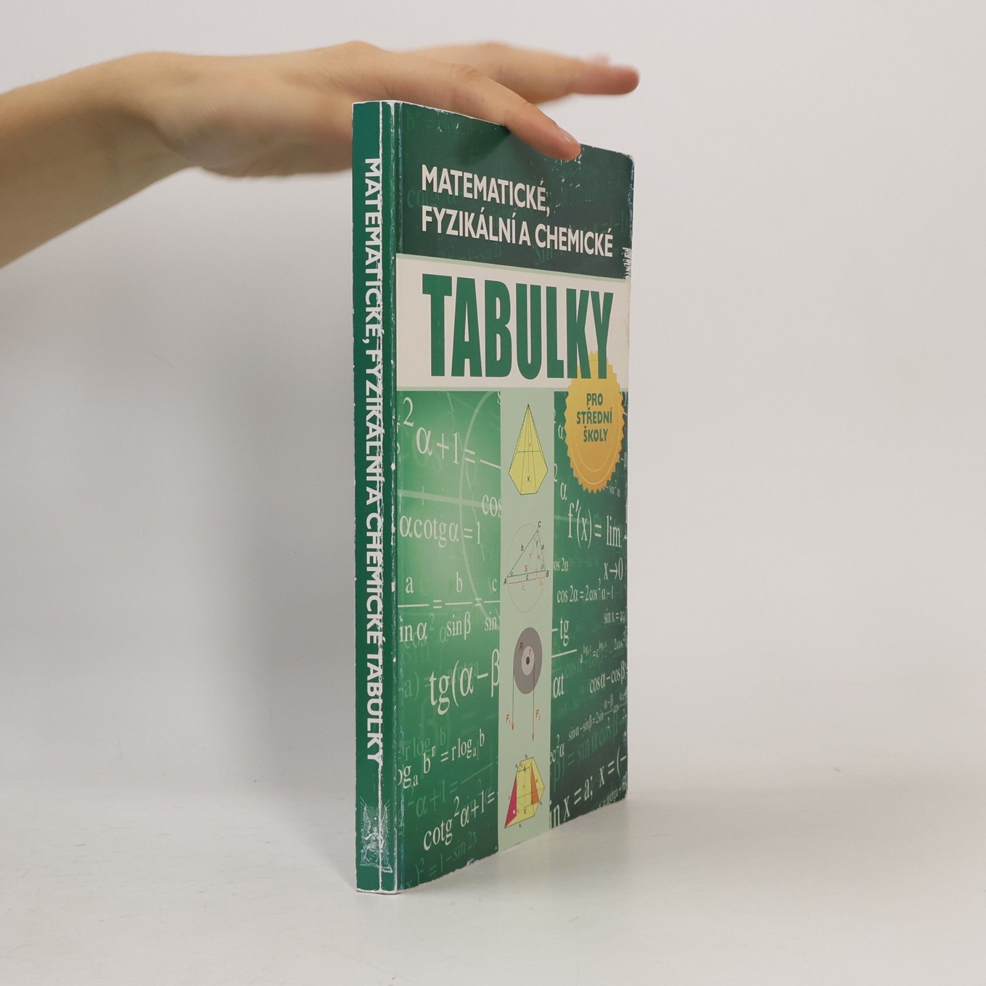 Kolektiv autorů Matematické, fyzikální a chemické tabulky pro střední školy