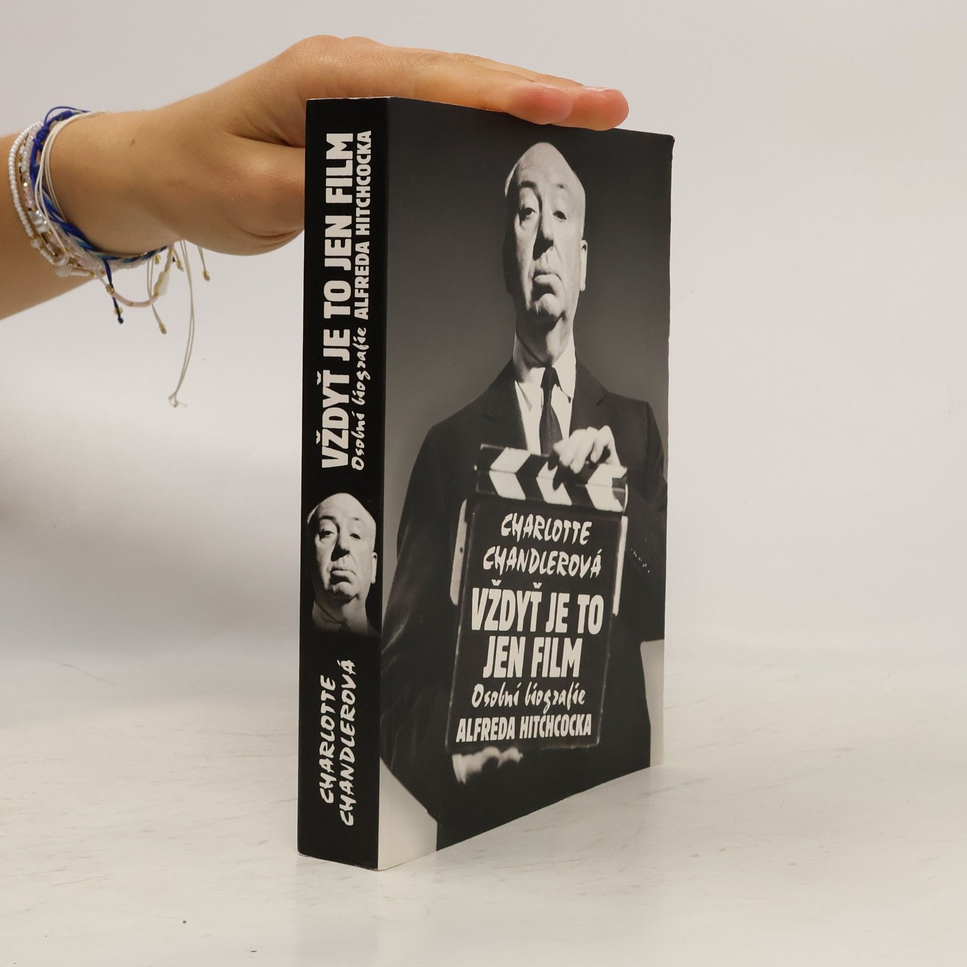 Vždyť je to jen film: Osobní biografie Alfreda Hitchcocka