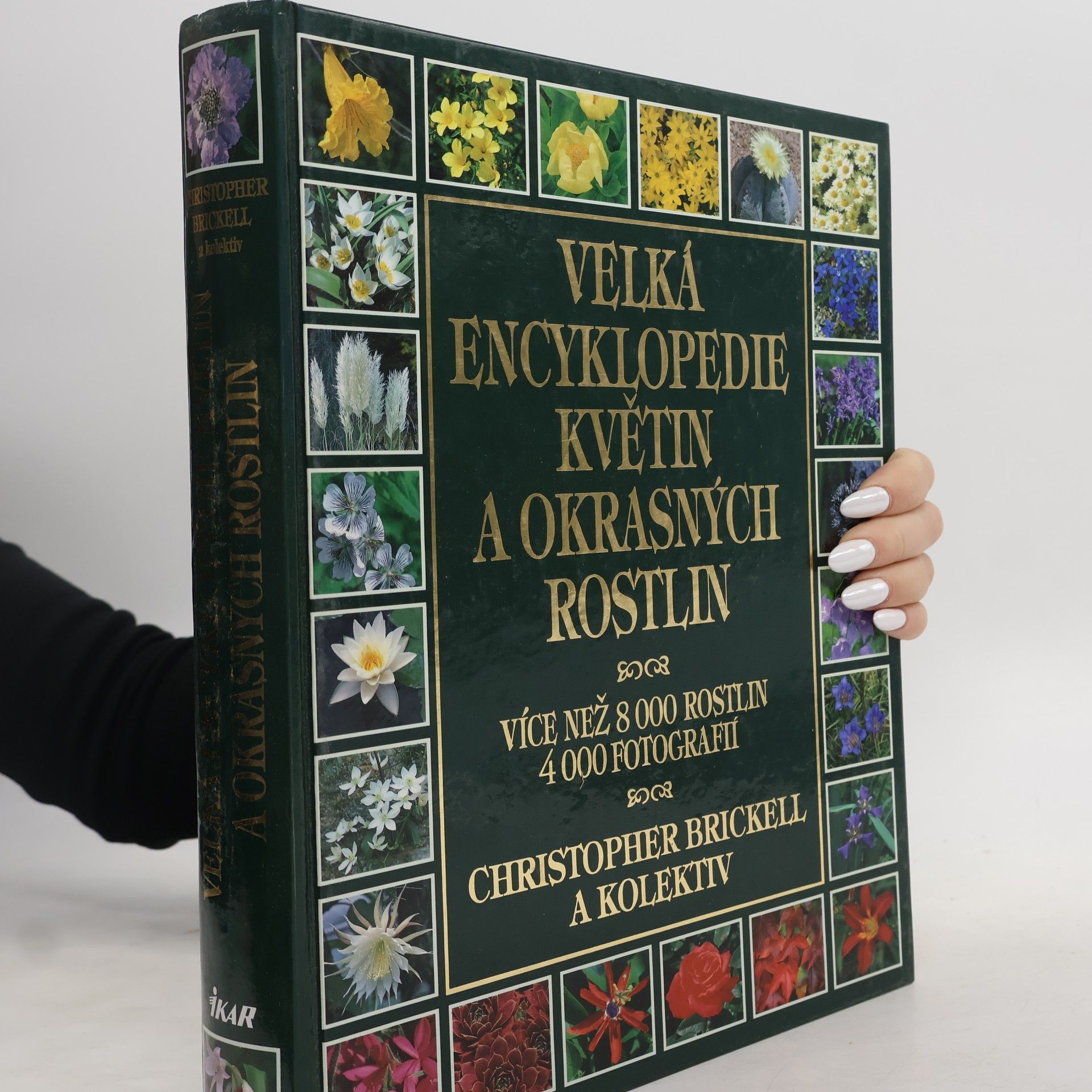 Christopher Brickell Velká encyklopedie květin a okrasných rostlin