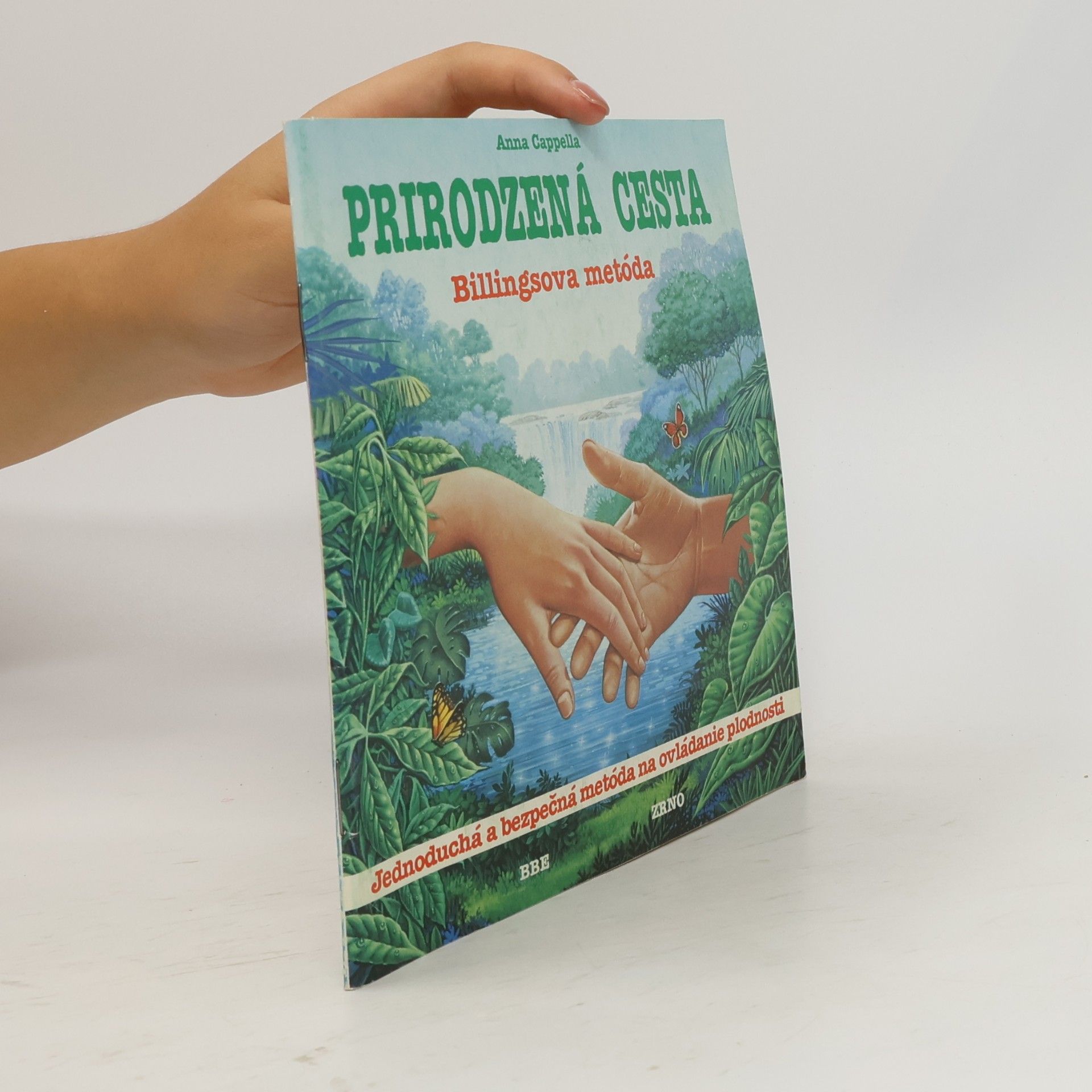 Anna Cappella Prirodzená cesta. Billingsova ovulačná metóda
