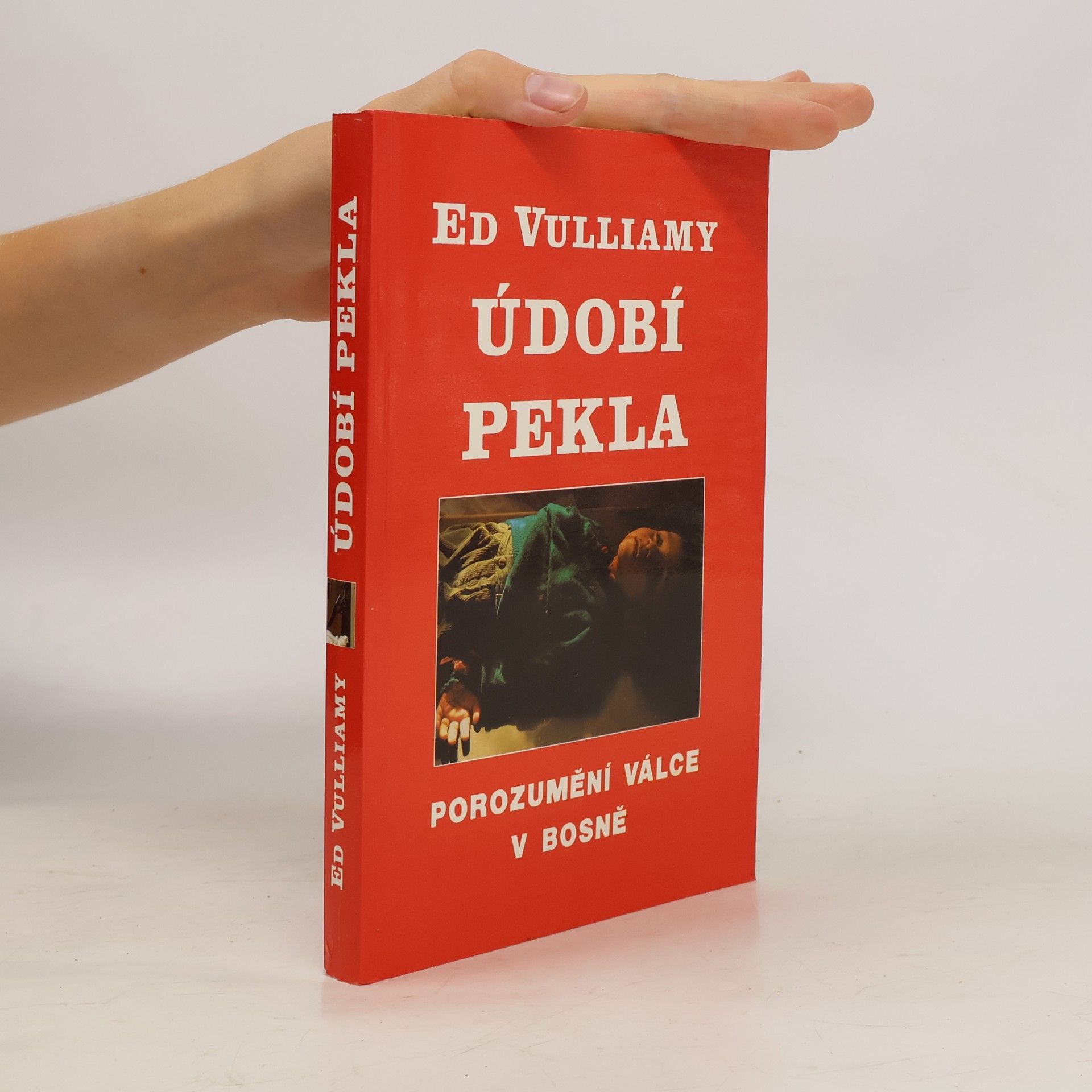 Vulliamy Ed Údobí pekla: Porozumění bosenské válce