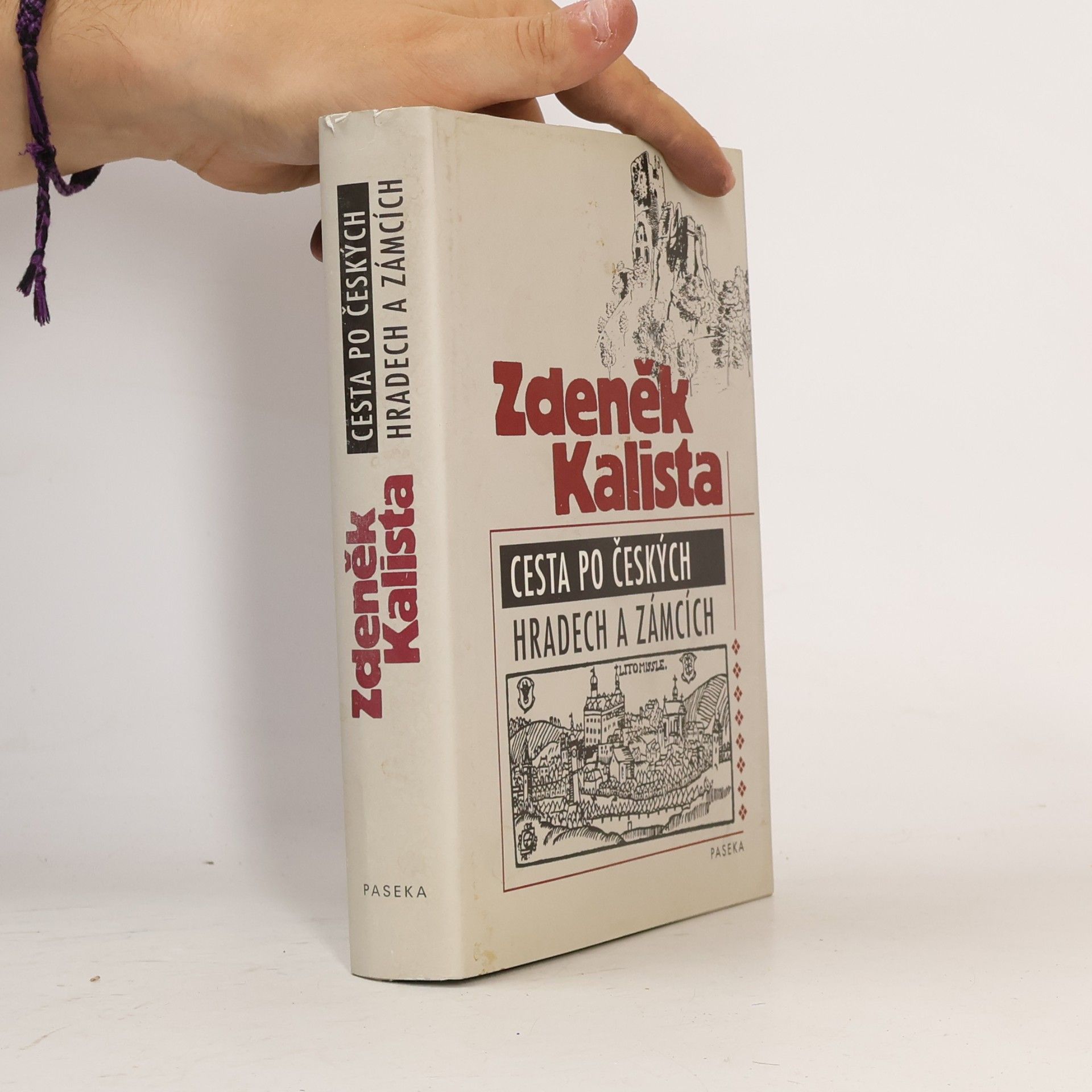 Zdeněk Kalista Cesta po českých hradech a zámcích