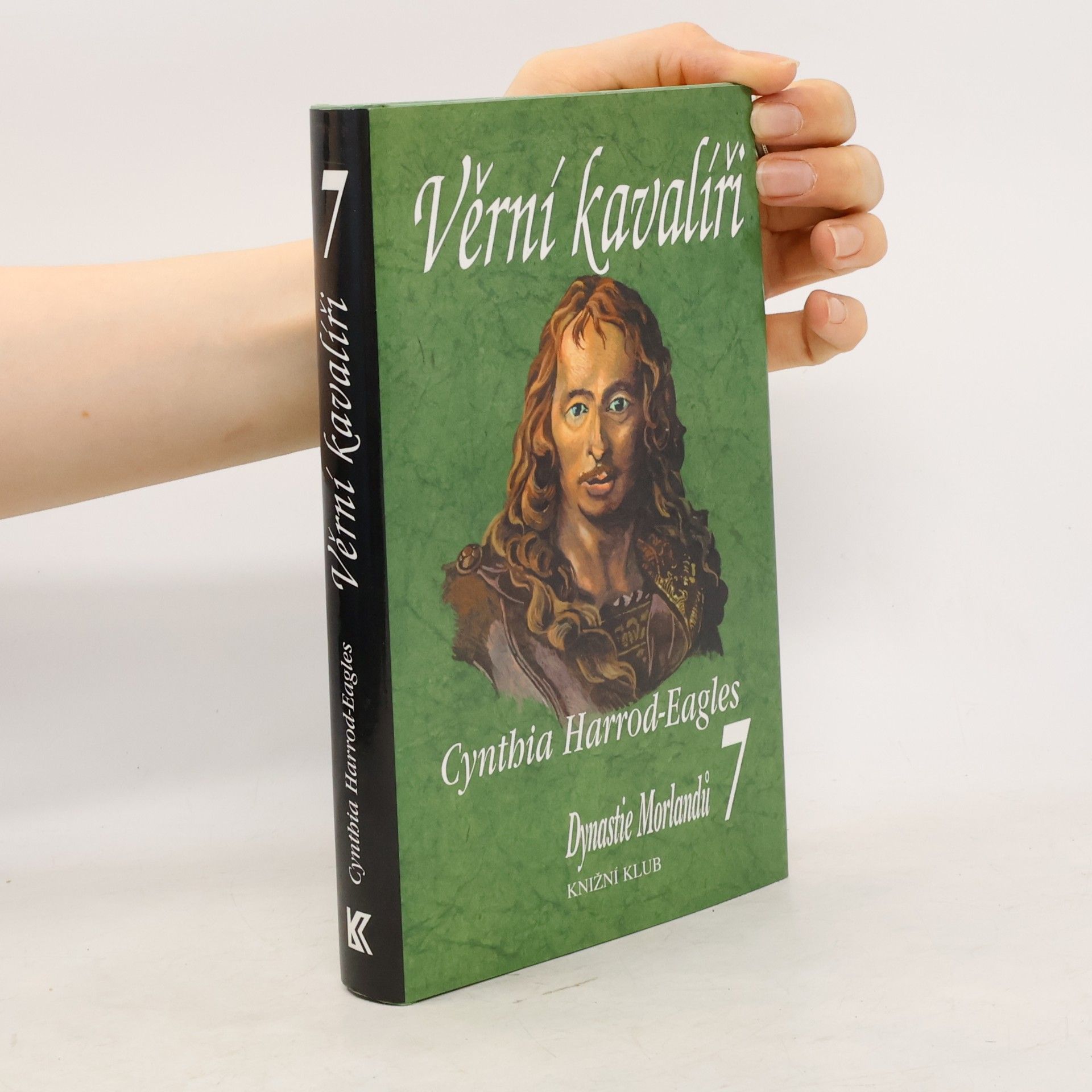 Cynthia Harrod-Eagles Věrní kavalíři. Dynastie Morlandů. 7. díl
