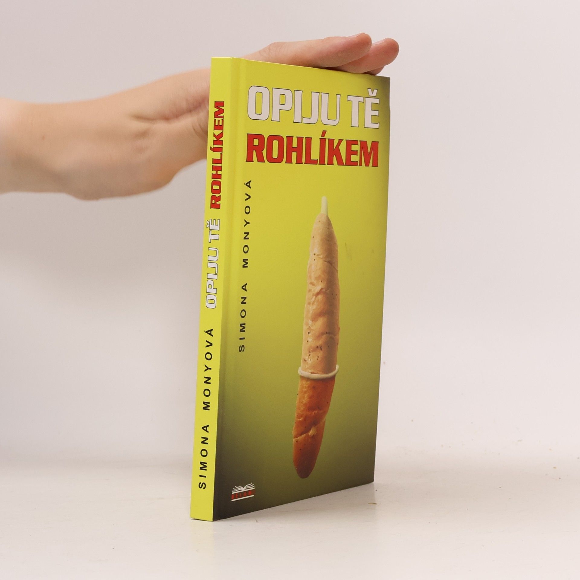 Simona Monyová Opiju tě rohlíkem