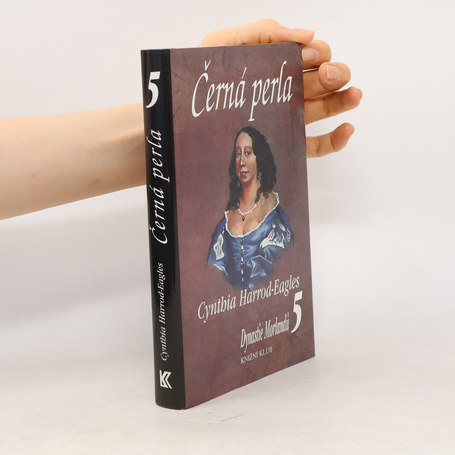 Cynthia Harrod-Eagles Dynastie Morlandů 5. Černá perla