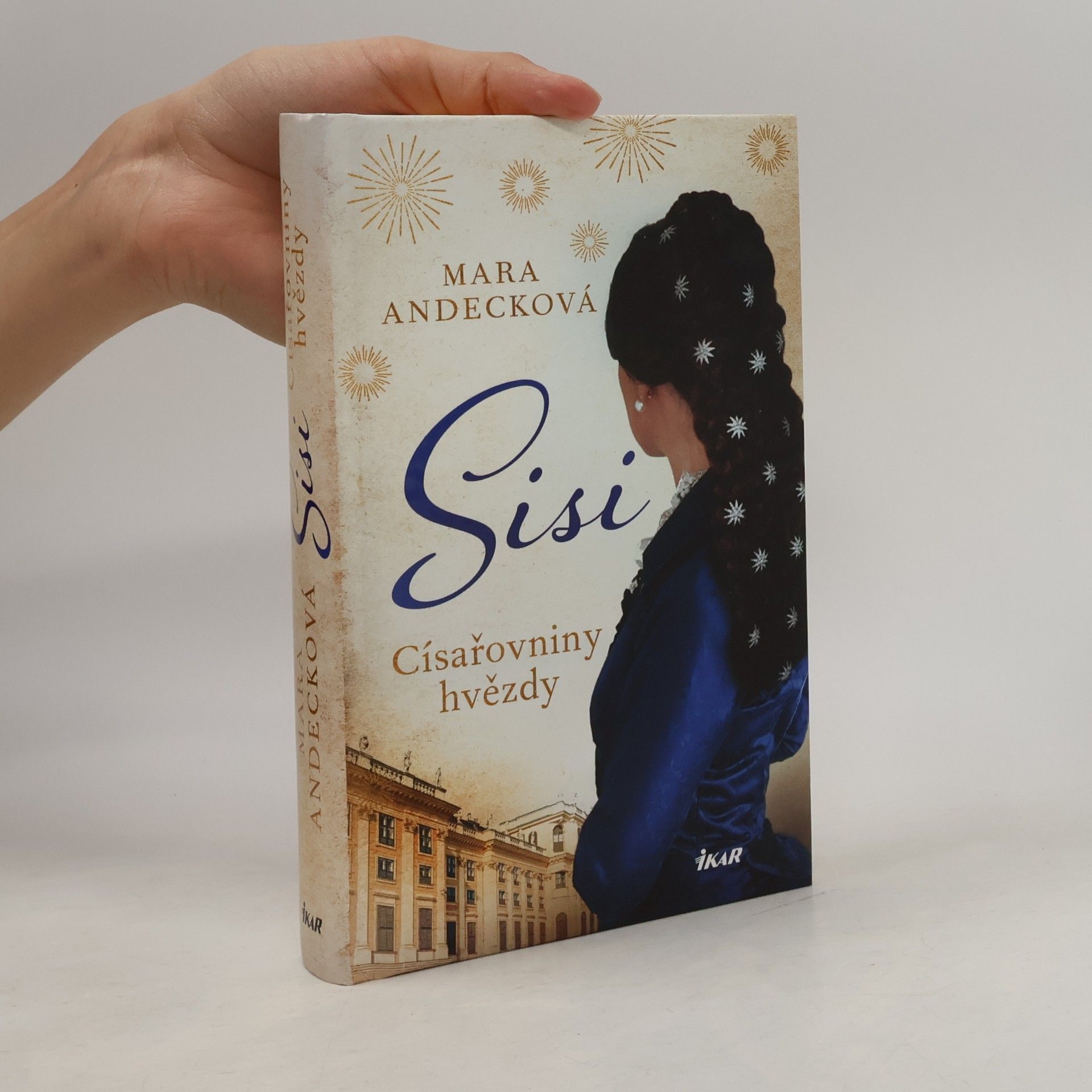 Mara Andeck Sisi : císařovniny hvězdy