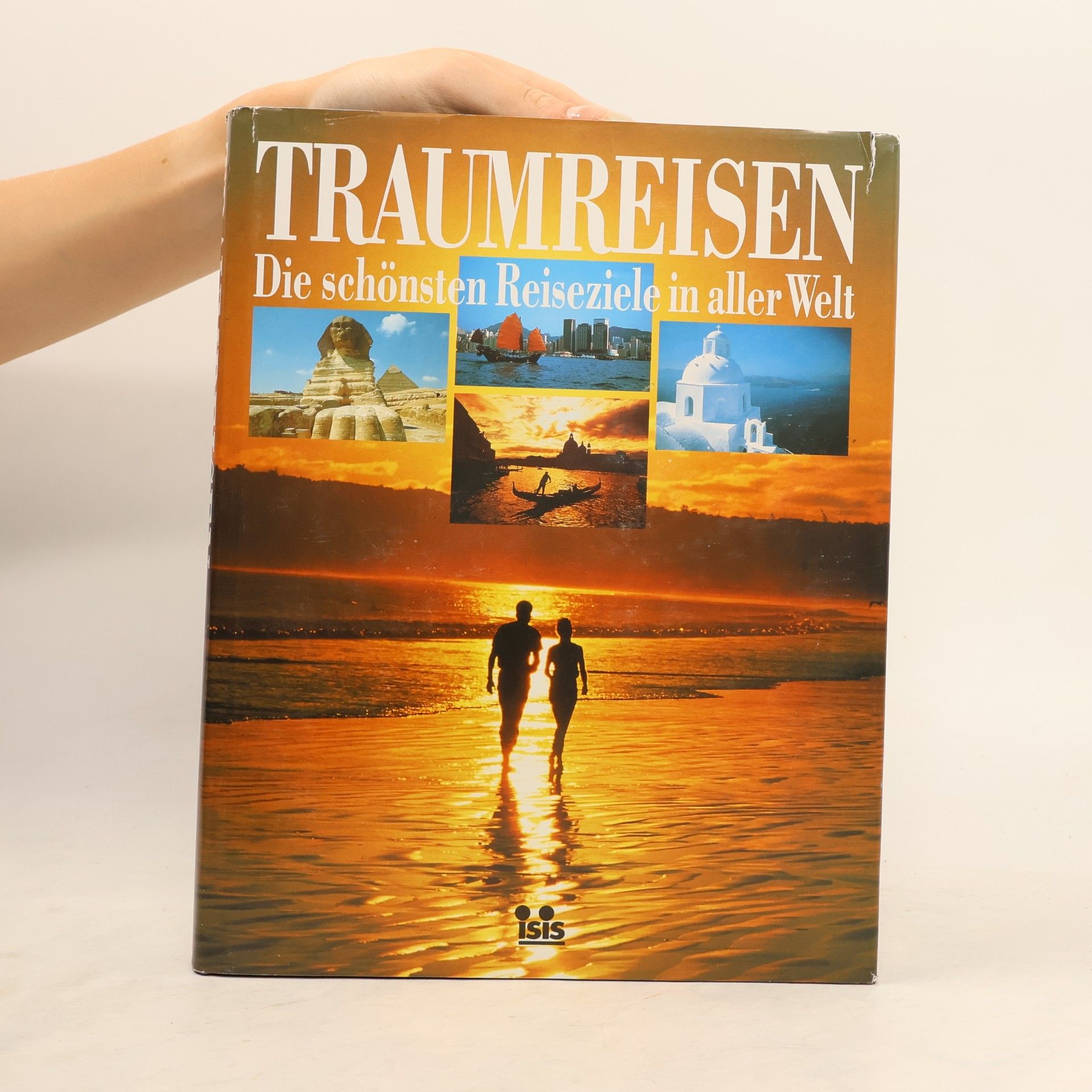Autorenkollektiv Traumreisen. Die schönsten Reiseziele in aller Welt