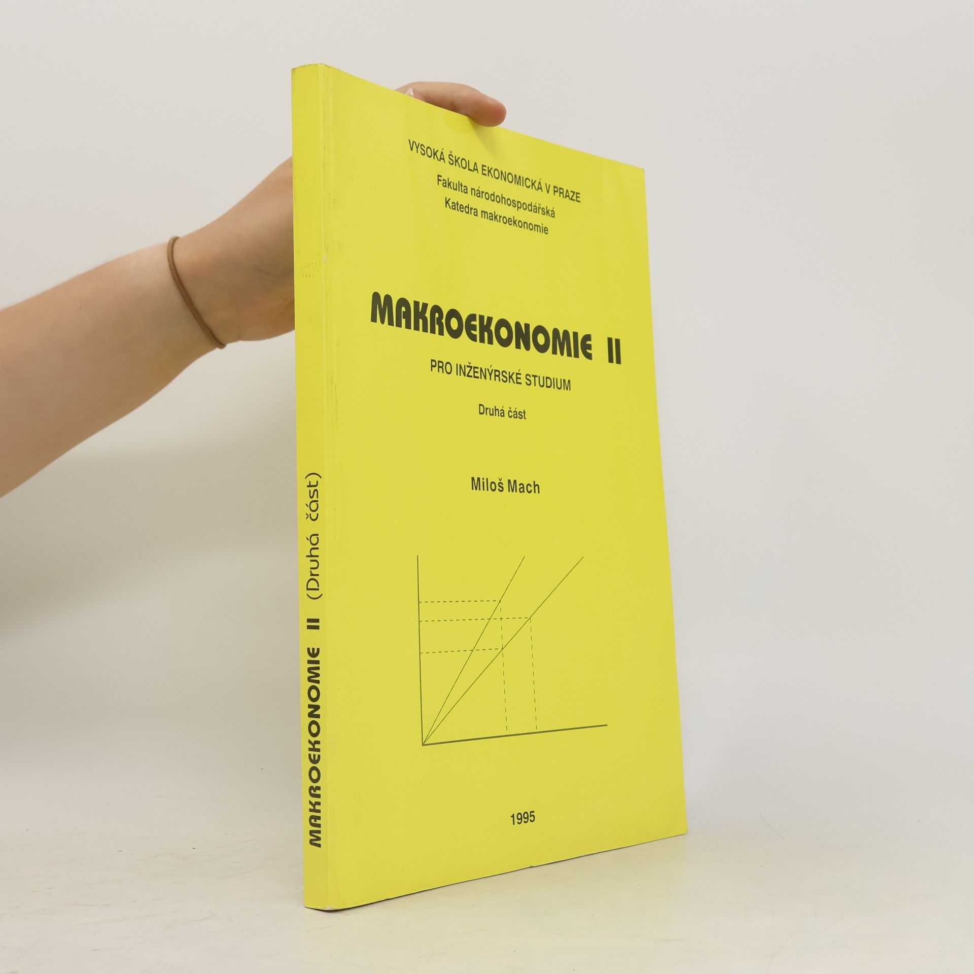 Miloš Mach Makroekonomie II pro inženýrské studium