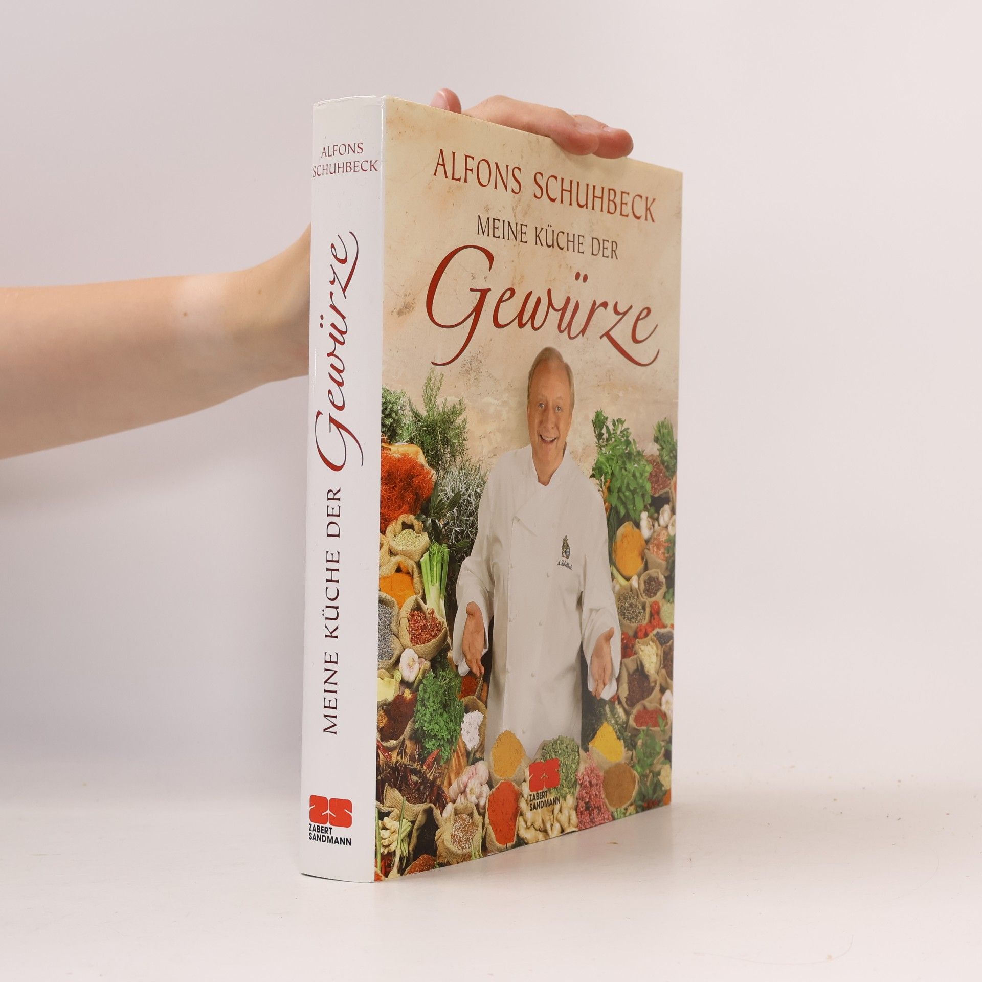 Alfons Schuhbecks Meine Küche der Gewürze