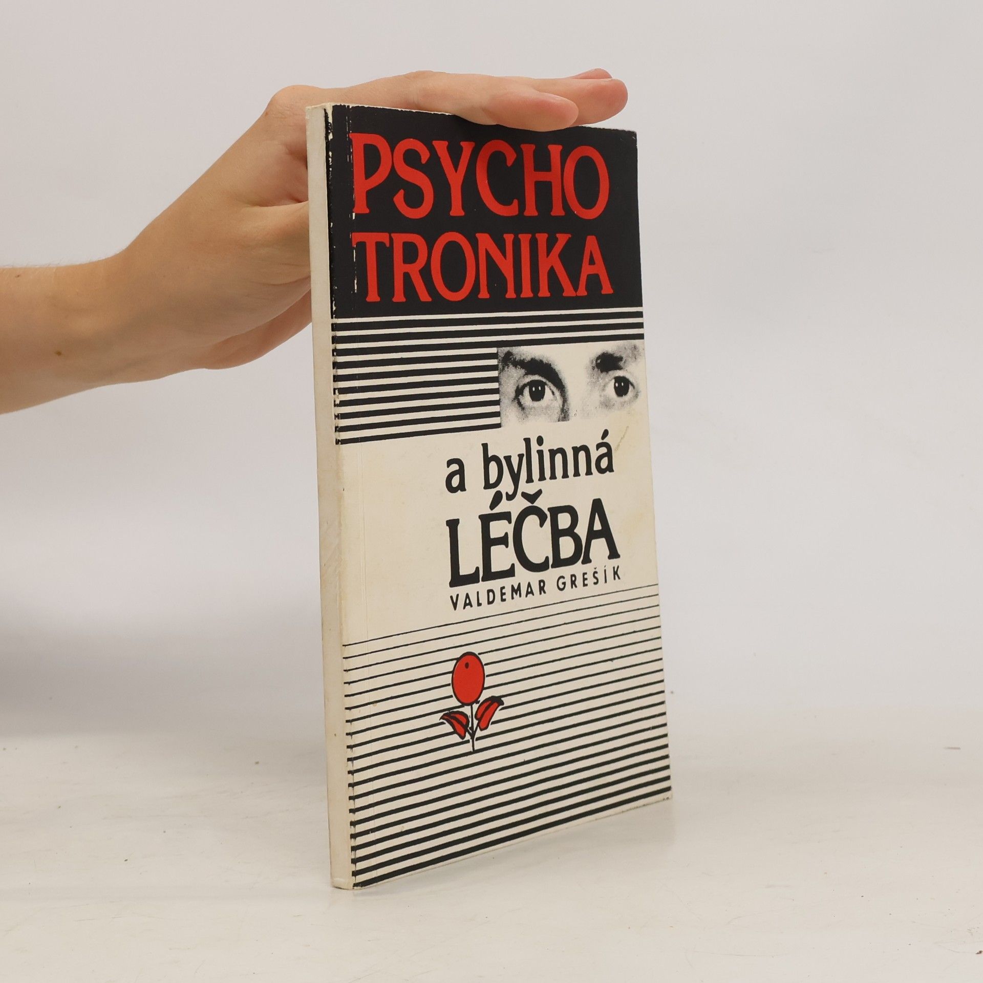 Valdemar Grešík Psychotronika a bylinná léčba