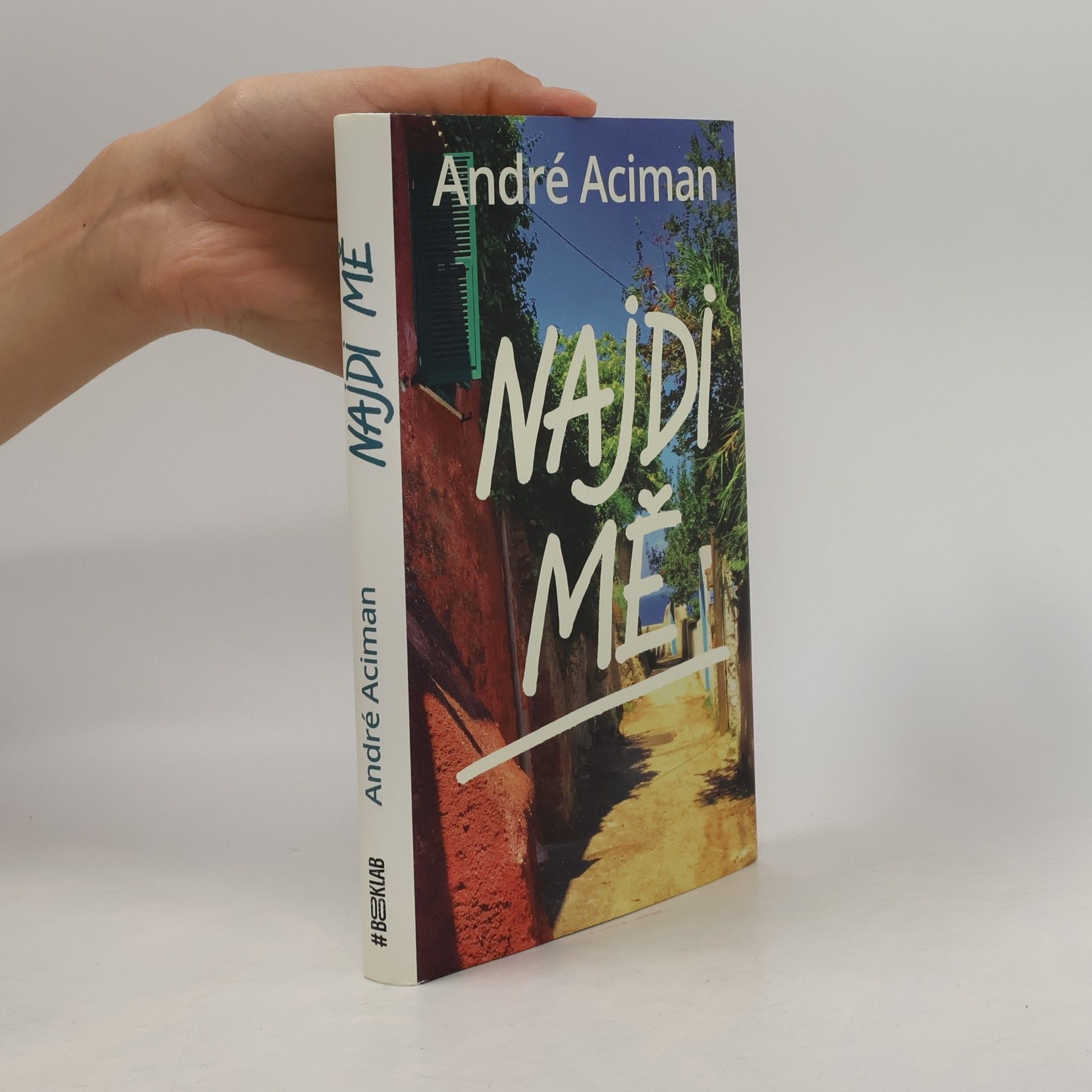 André Aciman Najdi mě