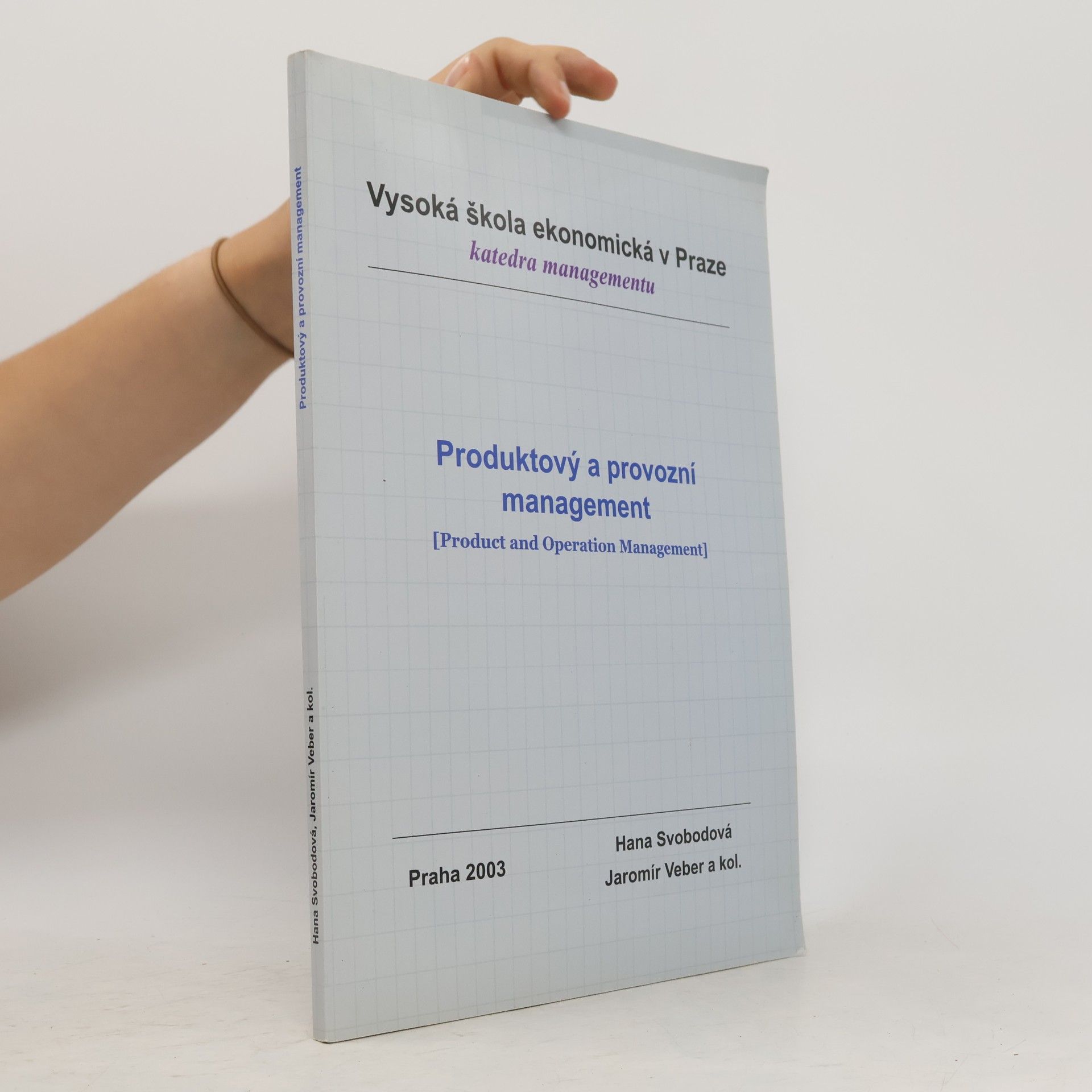 Hana Svobodová Produktový a provozní management = Product and operation management