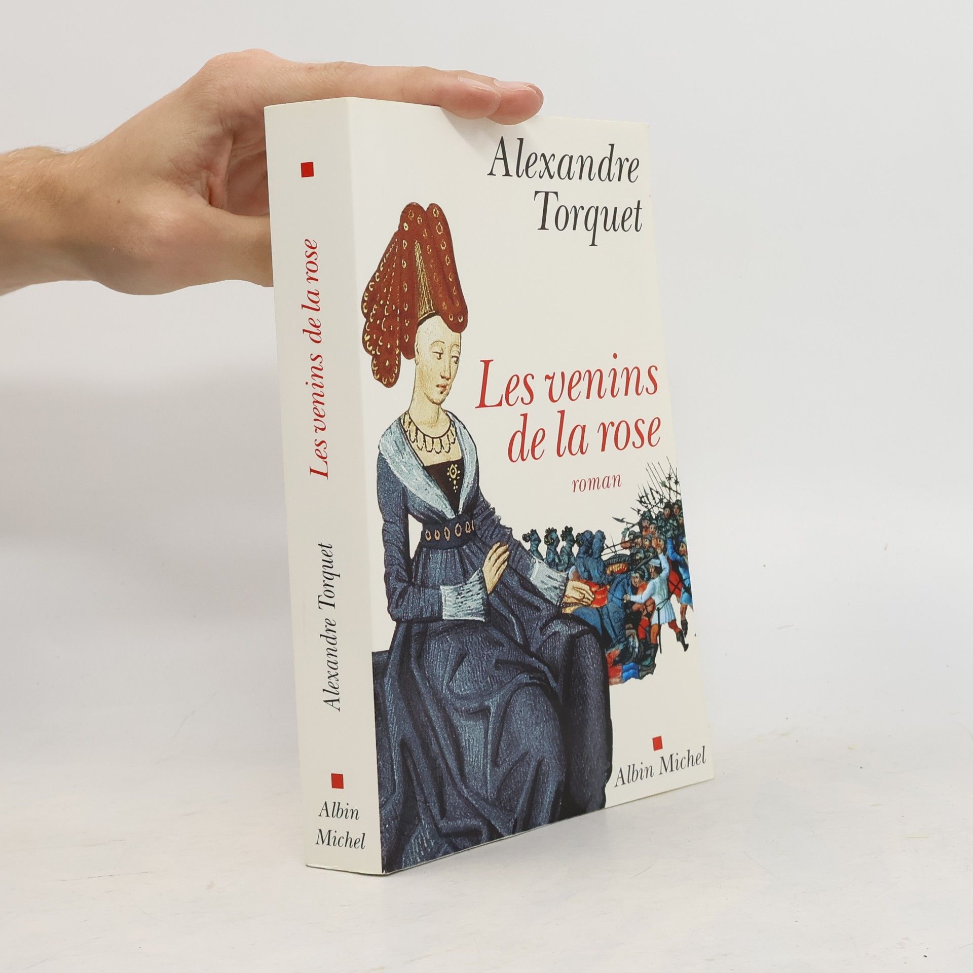 Alexandre Torquet Venins de La Rose (Les) (Romans, Nouvelles, Recits (Domaine Francais))