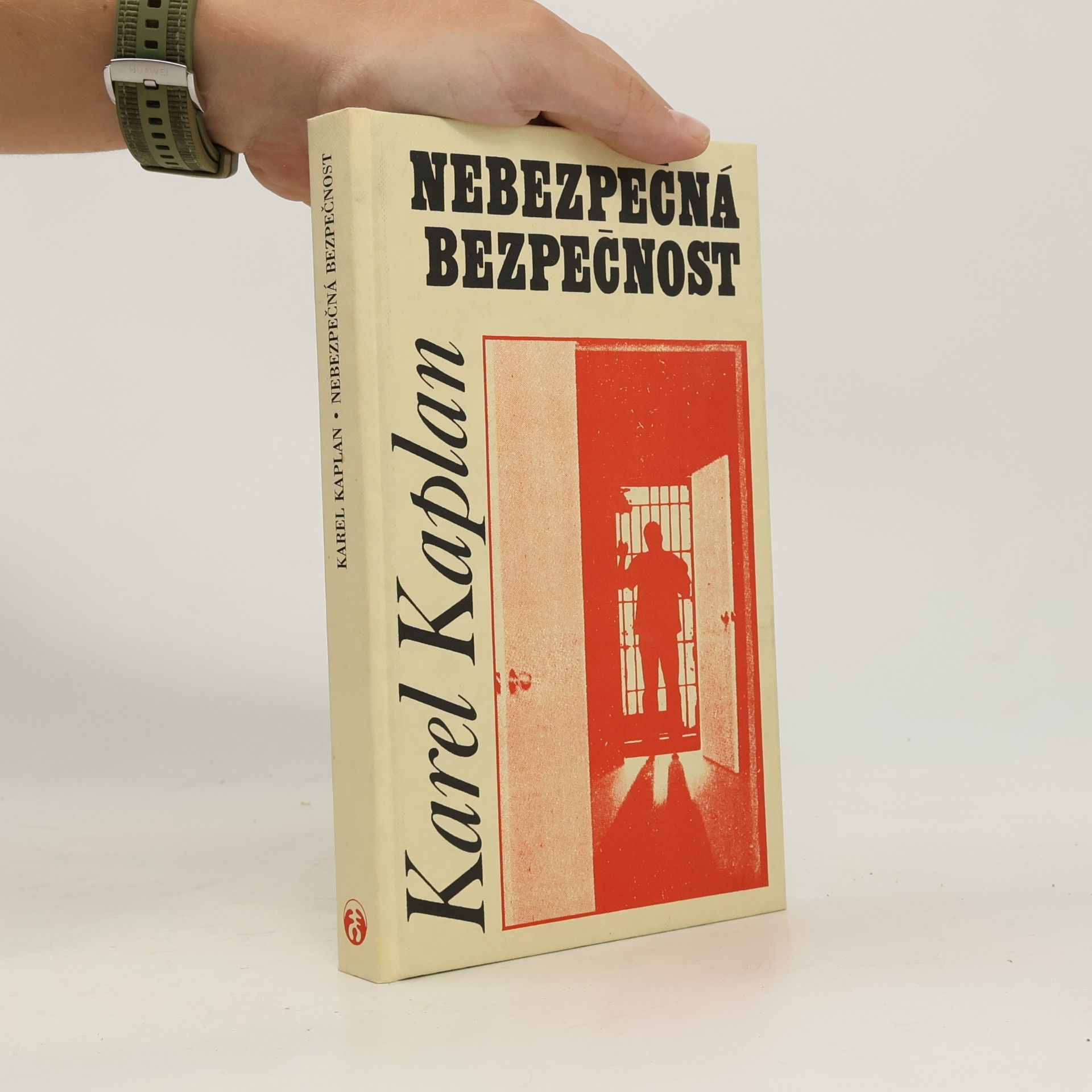 Karel Kaplan Nebezpečná bezpečnost