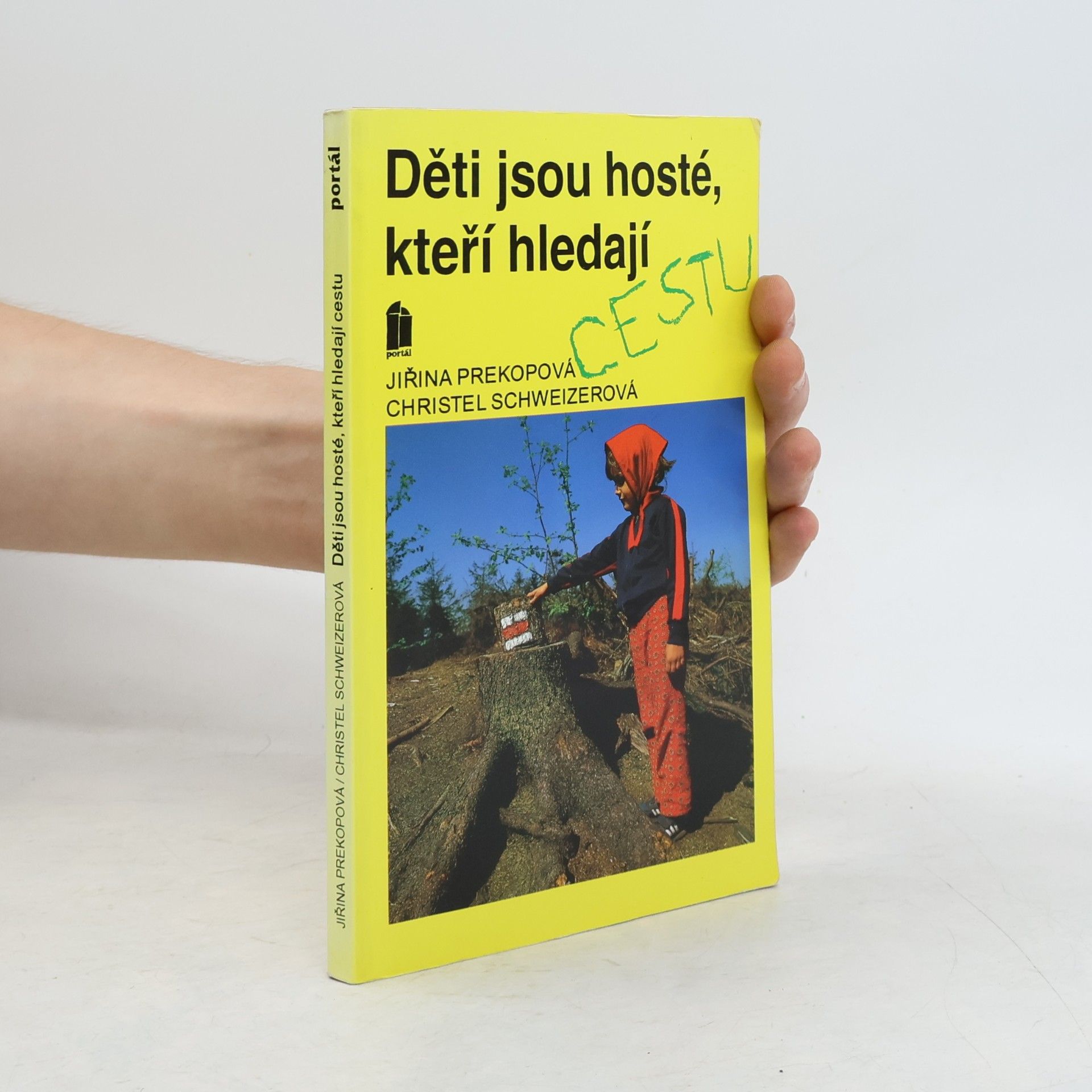 Christel Schweizer Děti jsou hosté, kteří hledají cestu