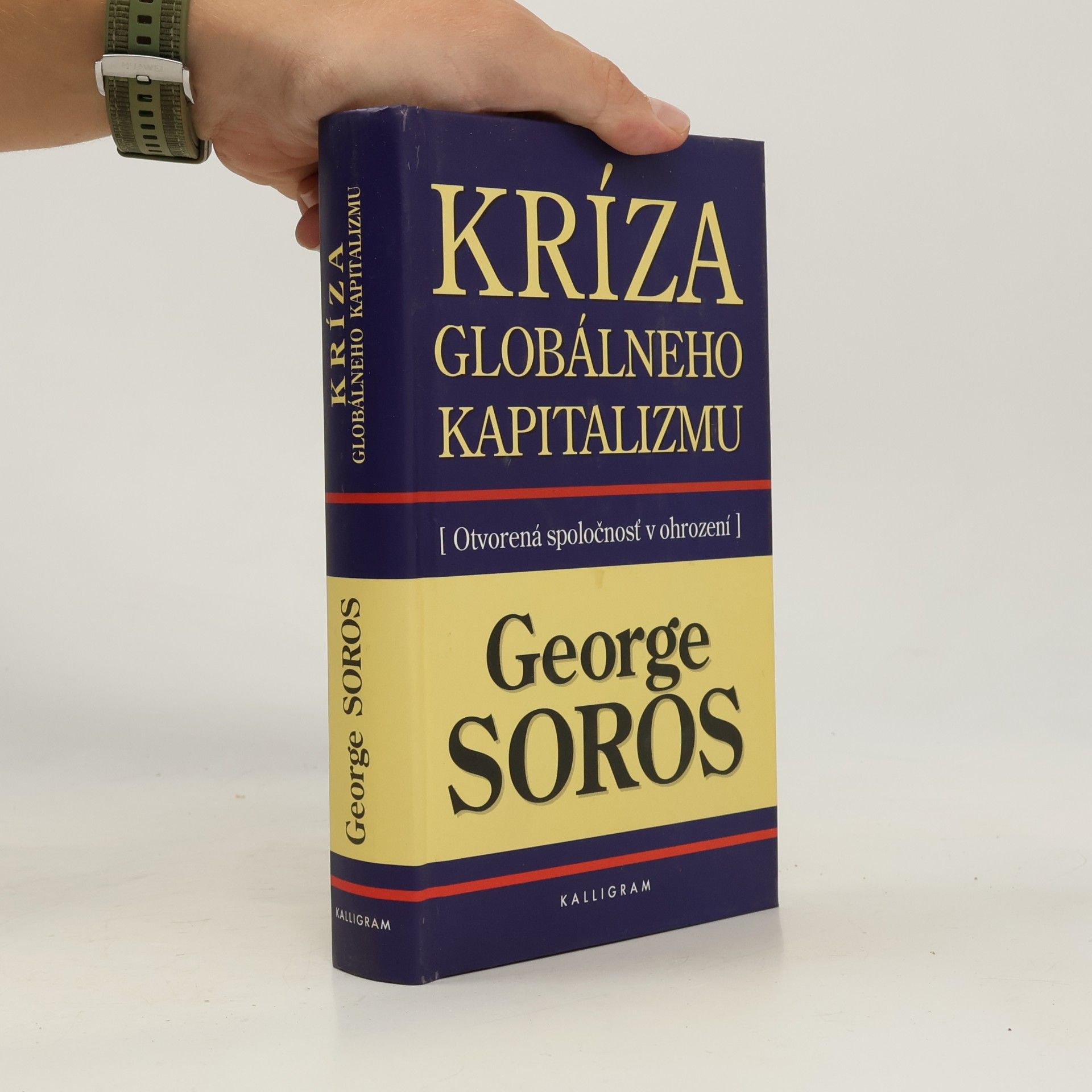 George Soros Otvorená spoločnosť: reformovanie globálneho kapitalizmu