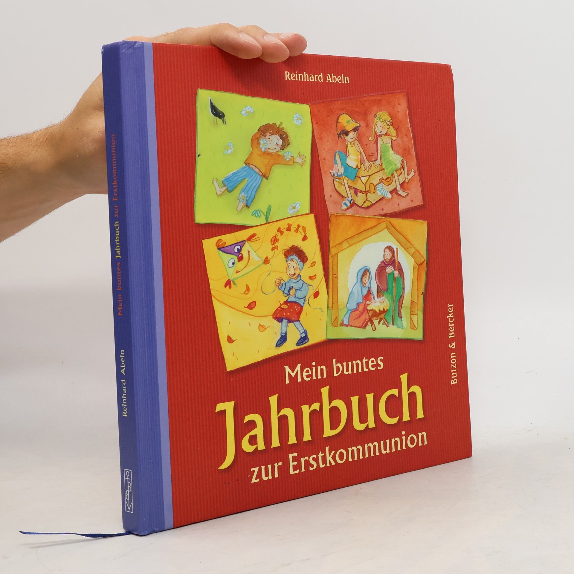 Reinhard Abeln Mein buntes Jahrbuch zur Erstkommunion