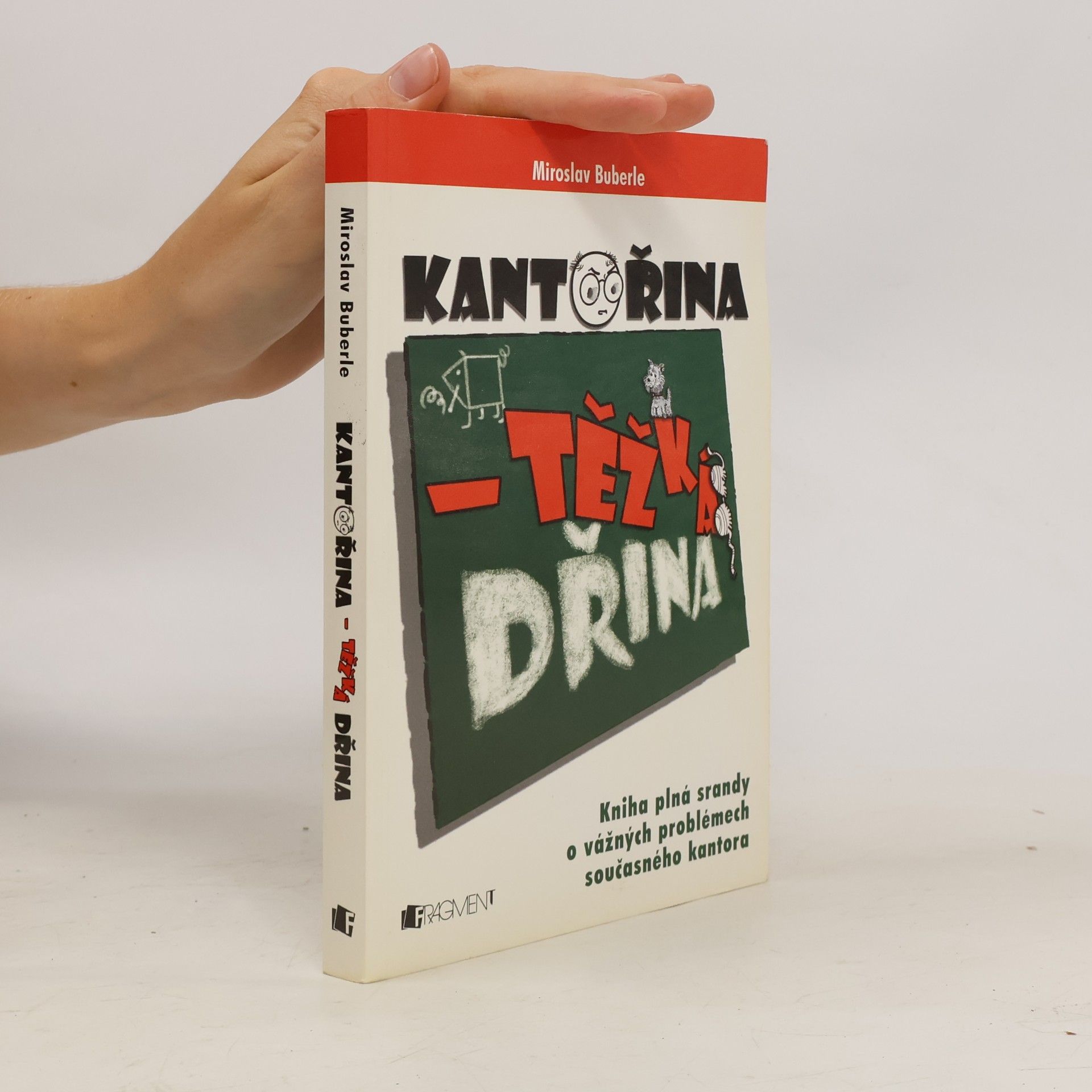 Bořivoj Frýba Kantořina - těžká dřina