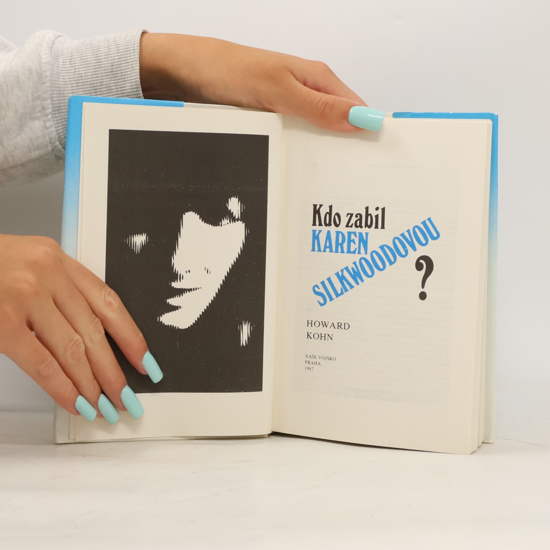 Howard Kohn Kdo zabil Karen Silkwoodovou?