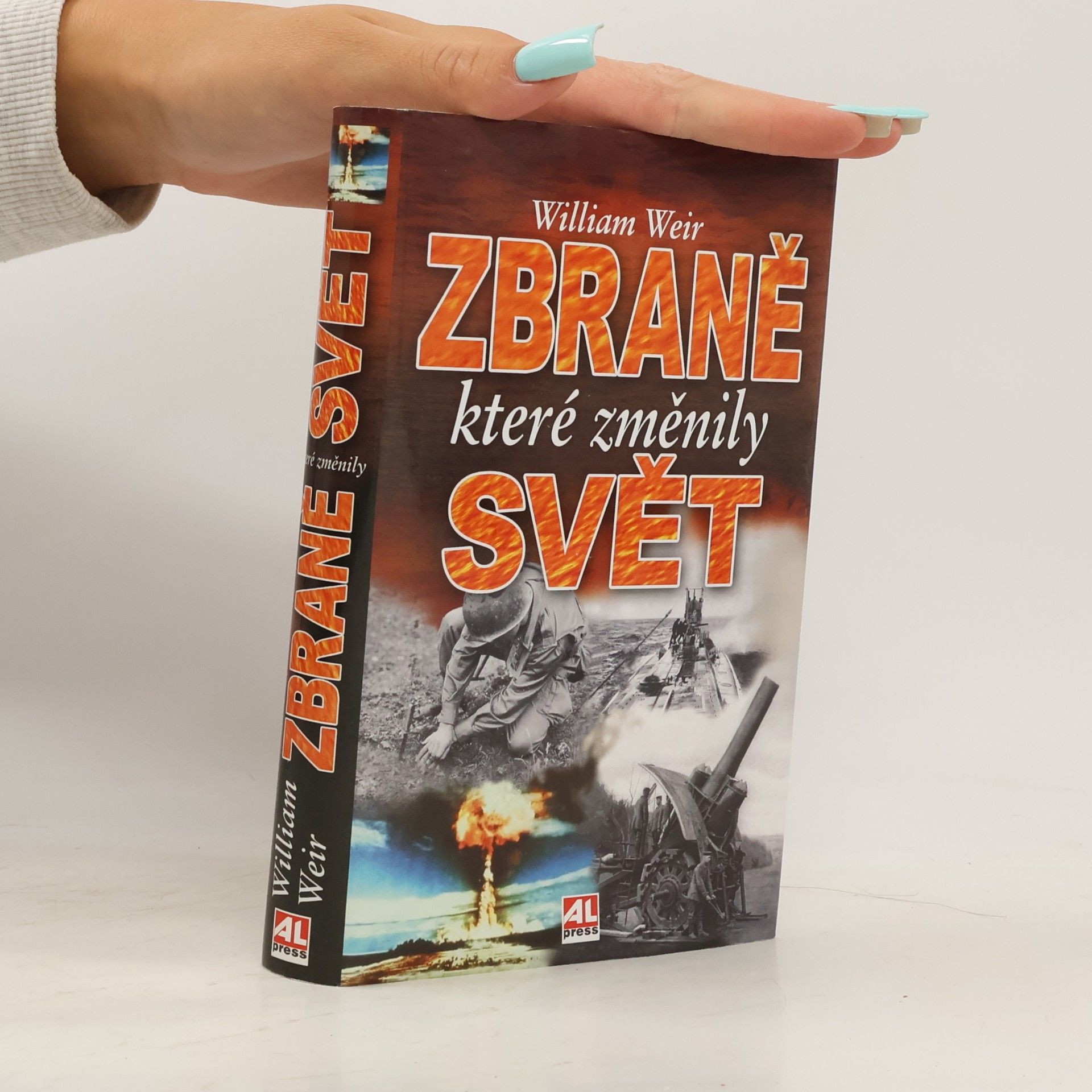 William Weir Zbraně, které změnily svět