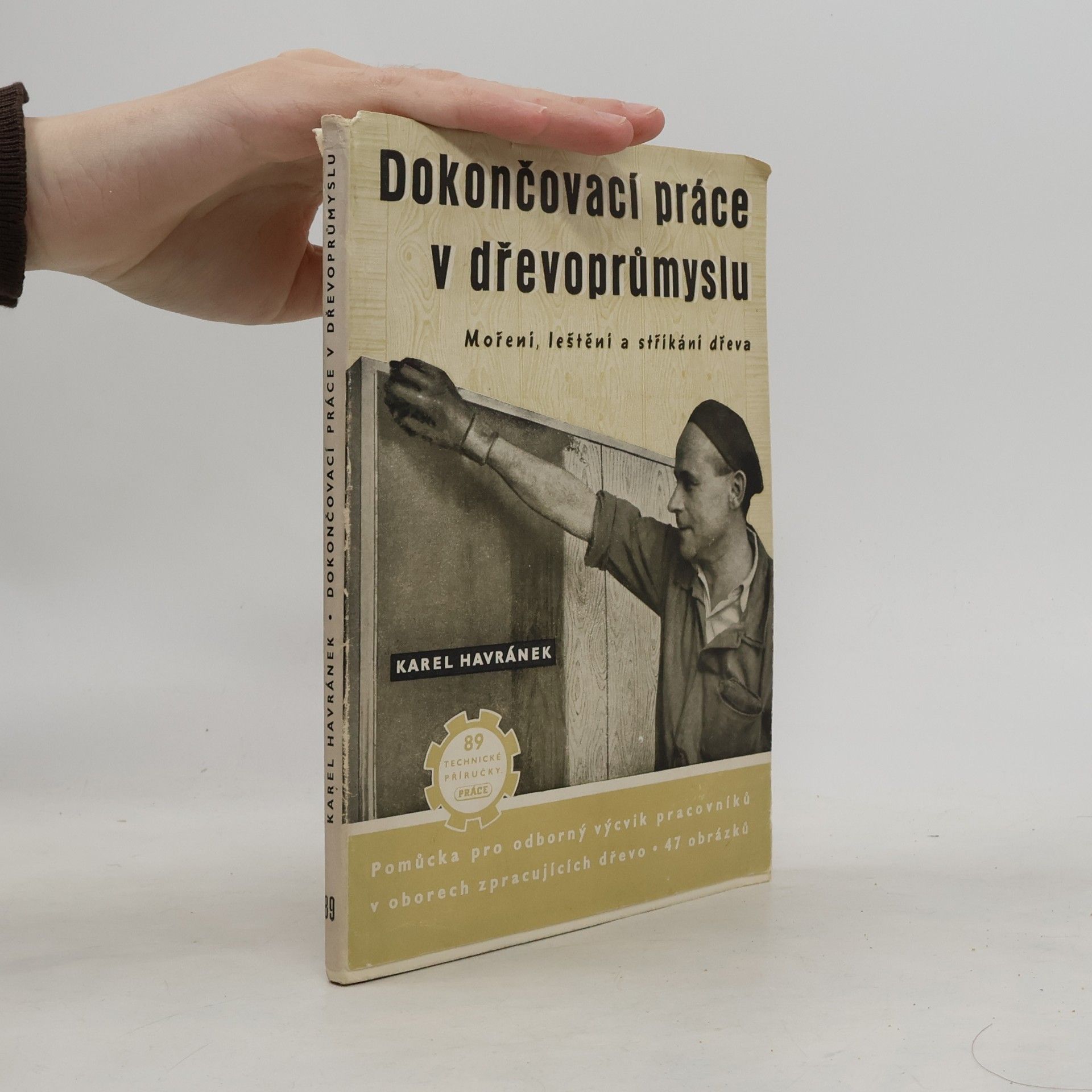 Dokončovací práce v dřevoprůmyslu