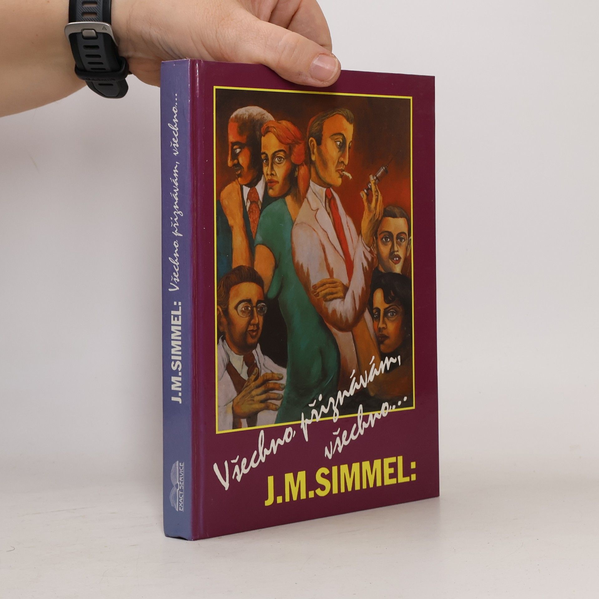 Johannes Mario Simmel Všechno přiznávám, všechno...