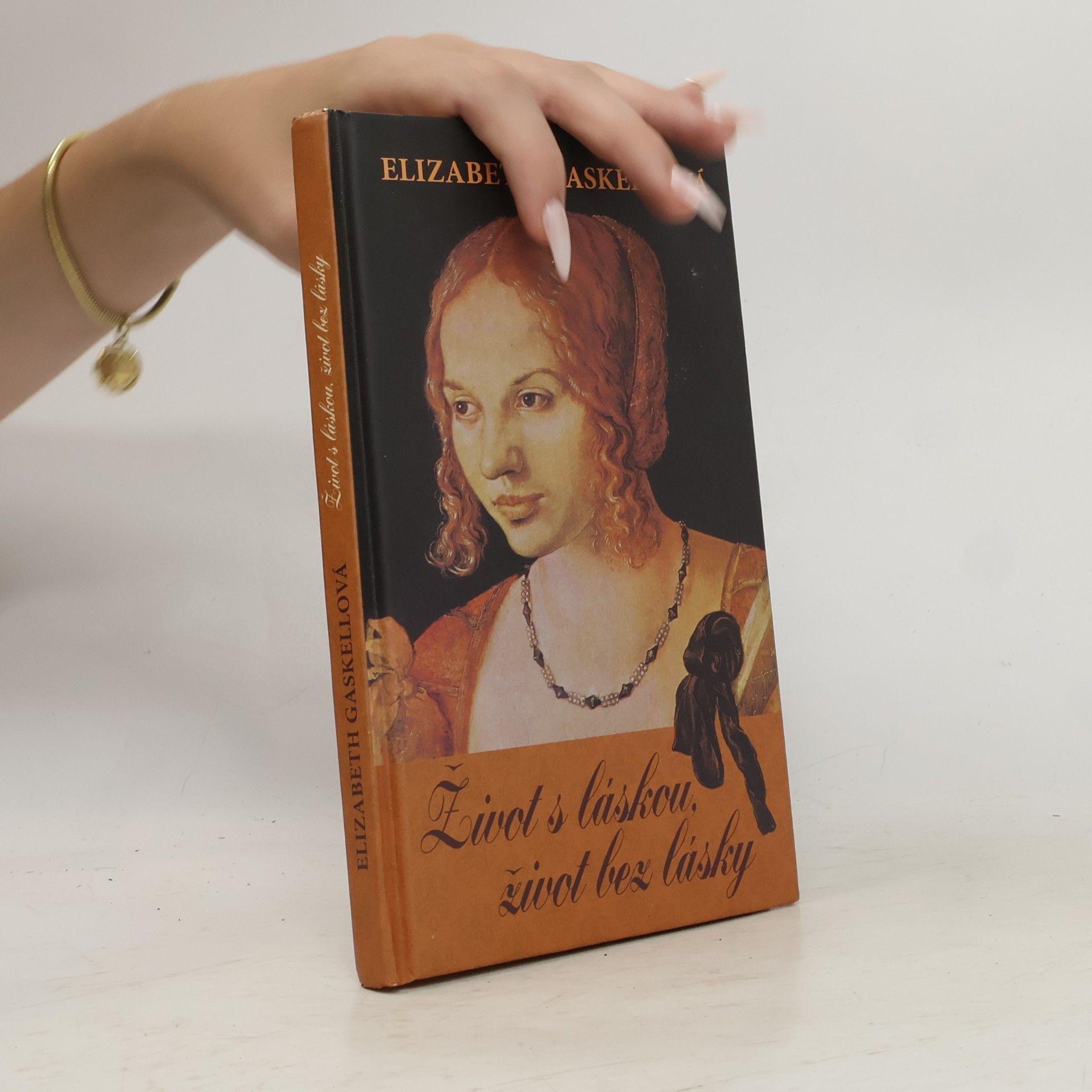 Elizabeth Cleghorn Gaskell Život s láskou, život bez lásky