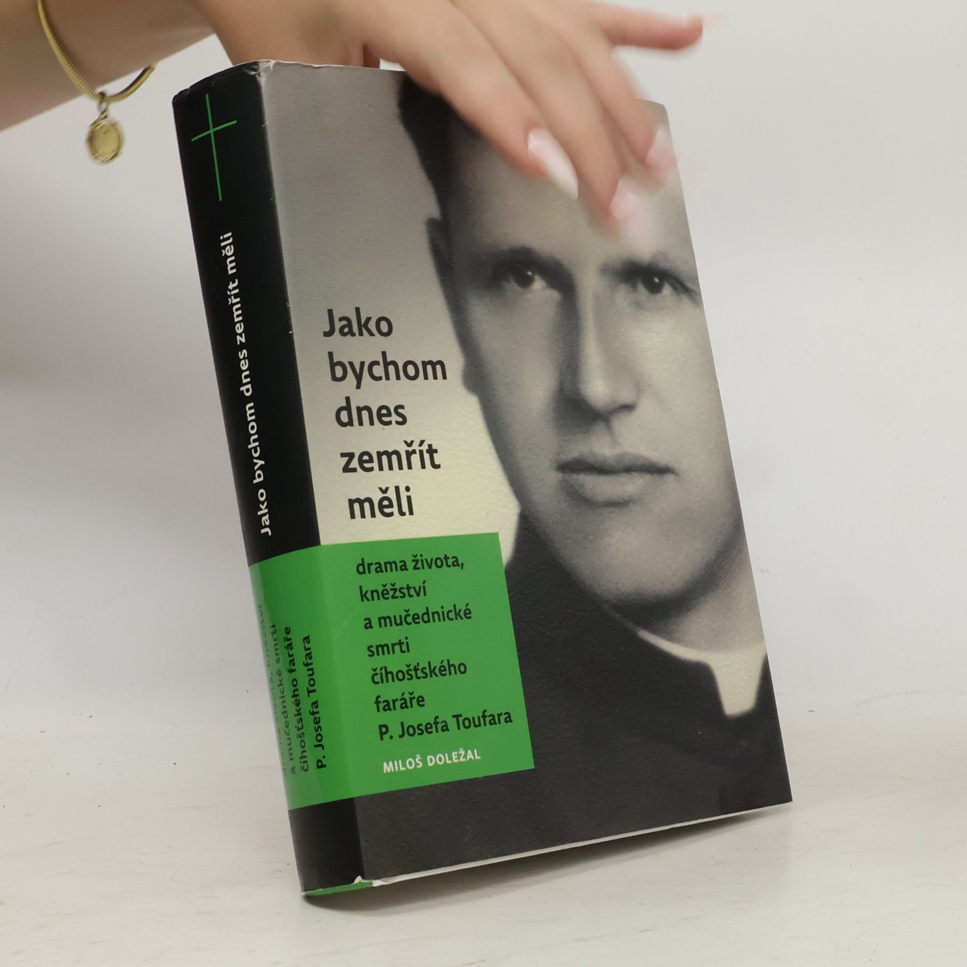 Miloš Doležal Jako bychom dnes zemřít měli